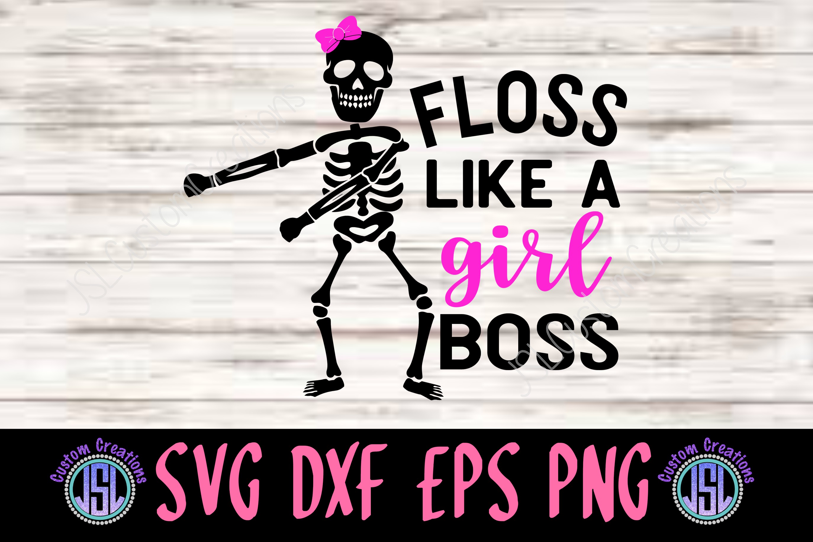 Download Floss Like a Girl Boss | SVG DXF EPS PNG Digital Cut File