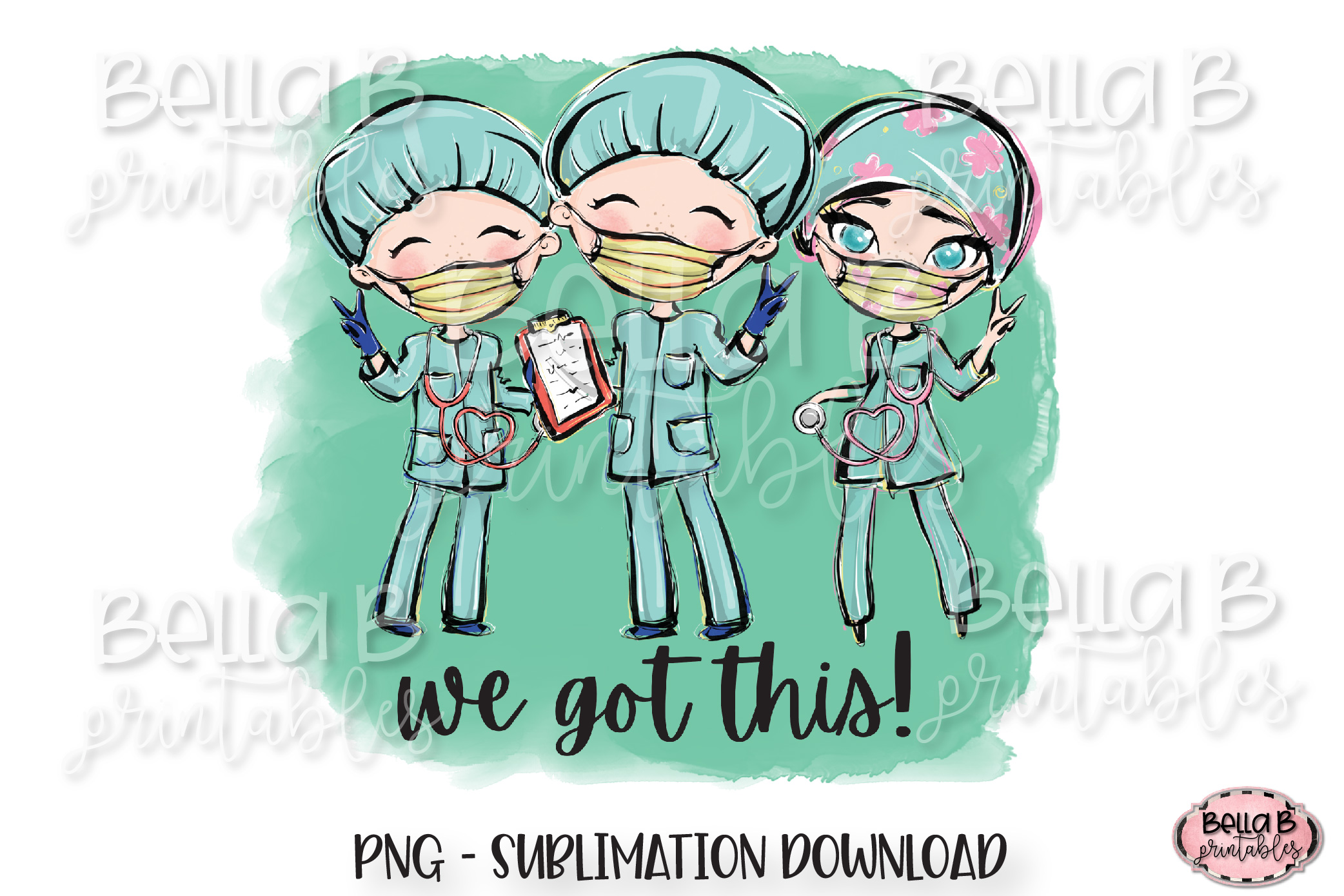 Medical Doctor Sublimation Design, We Got This Sublimation