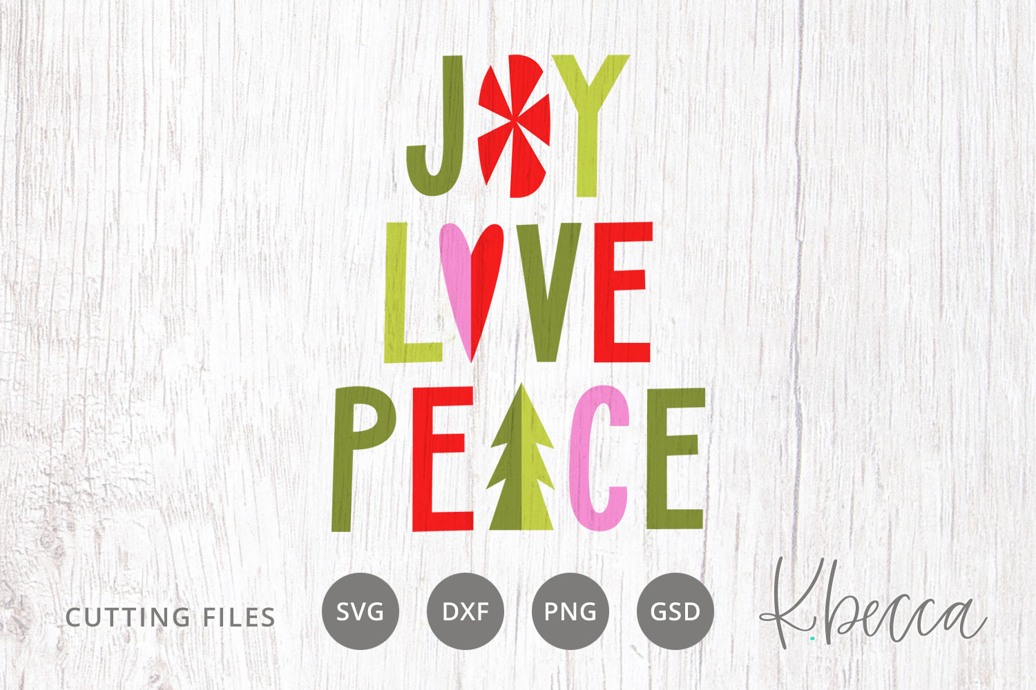 Joy Love Peace Christmas Svg Cut Files