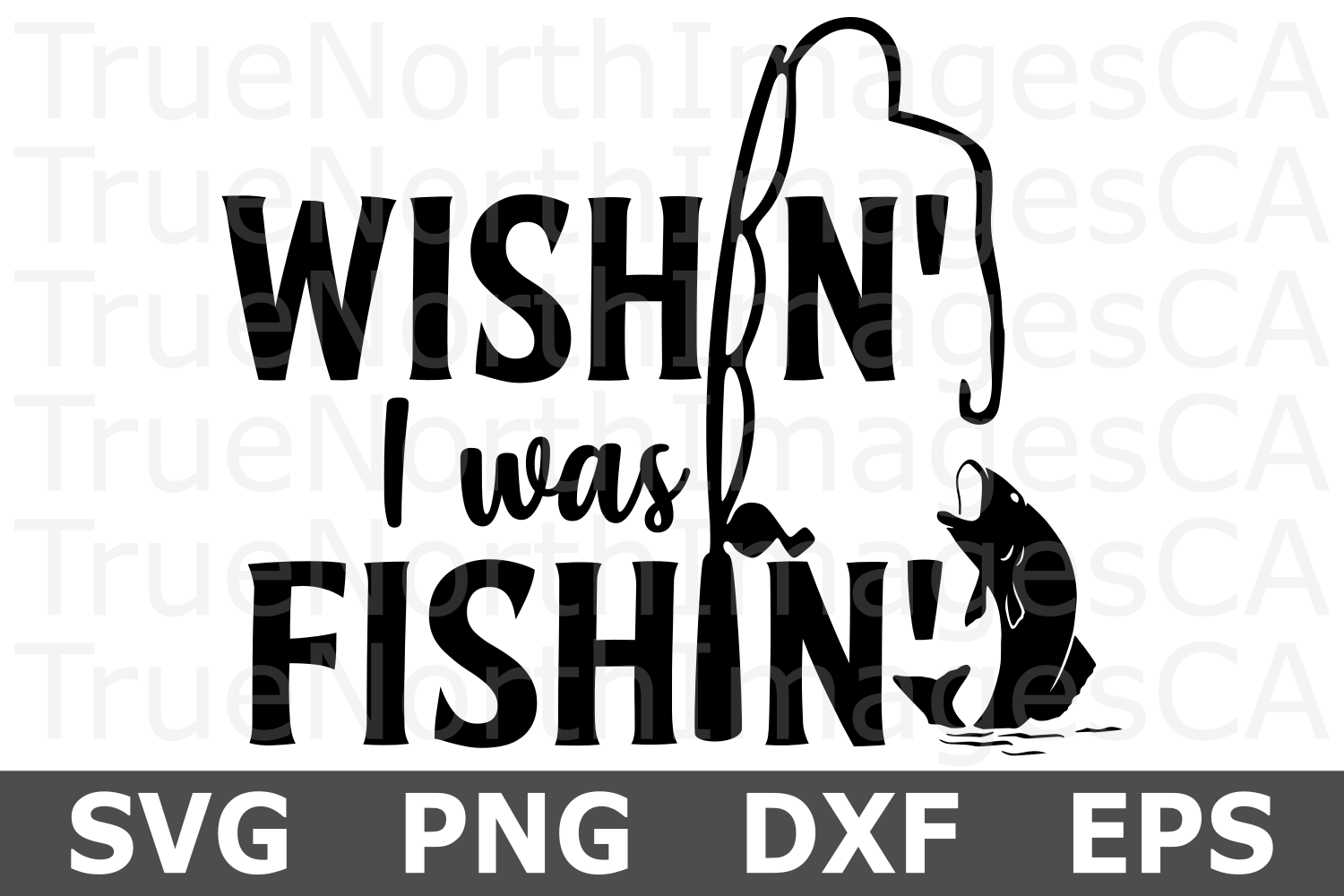 Wishin I was Fishin - A Hobby SVG Cut File (259138) | Cut Files ...