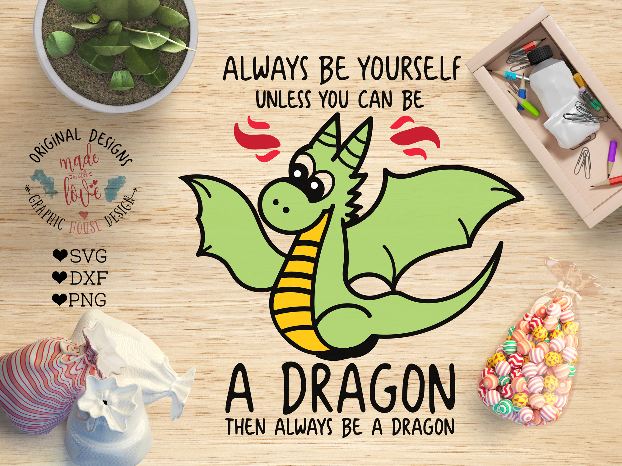 Always be A dragon Cutting File (SVG, DXF, PNG)