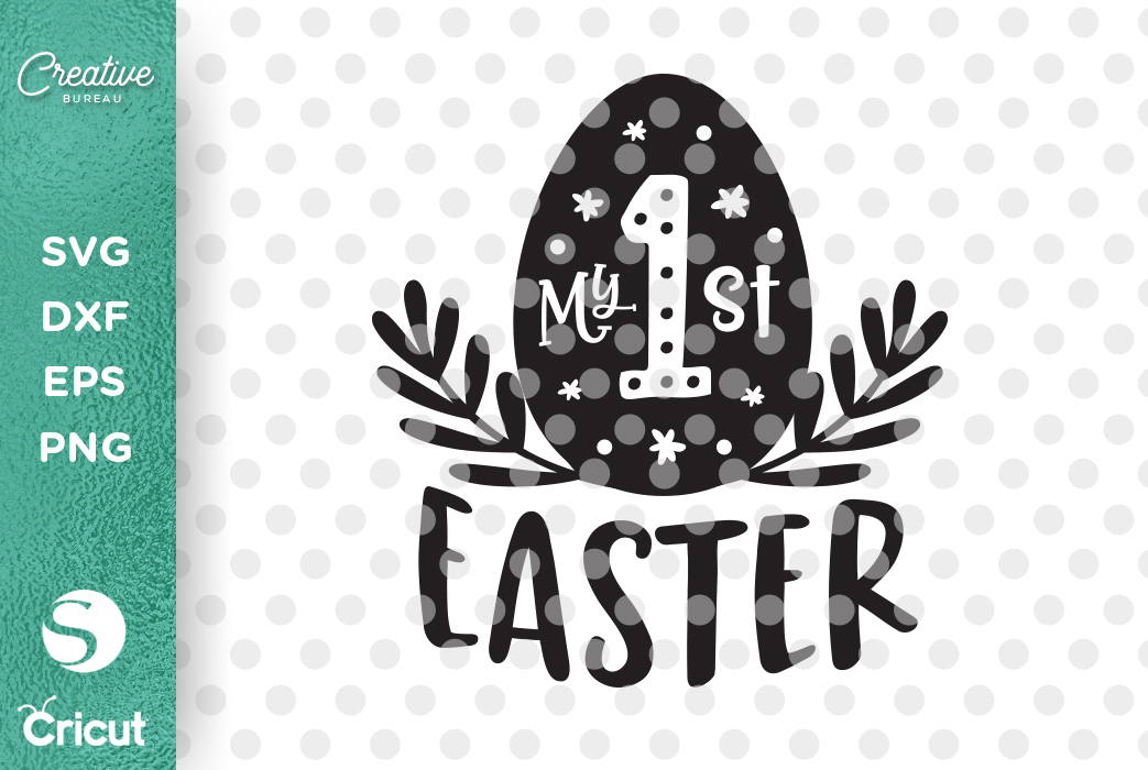My First Easter SVG, Easter SVG Cut File, Happy Easter SVG