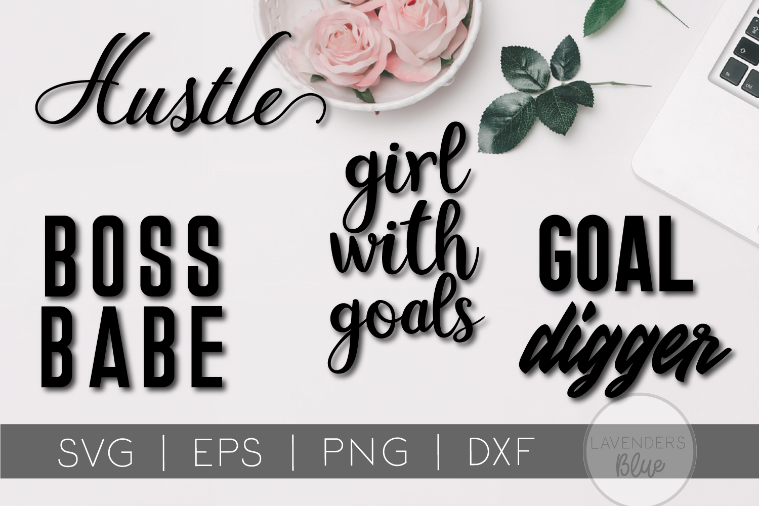 SVG Quotes 'Girl Hustle Bundle' 15 Inspirational Quotes