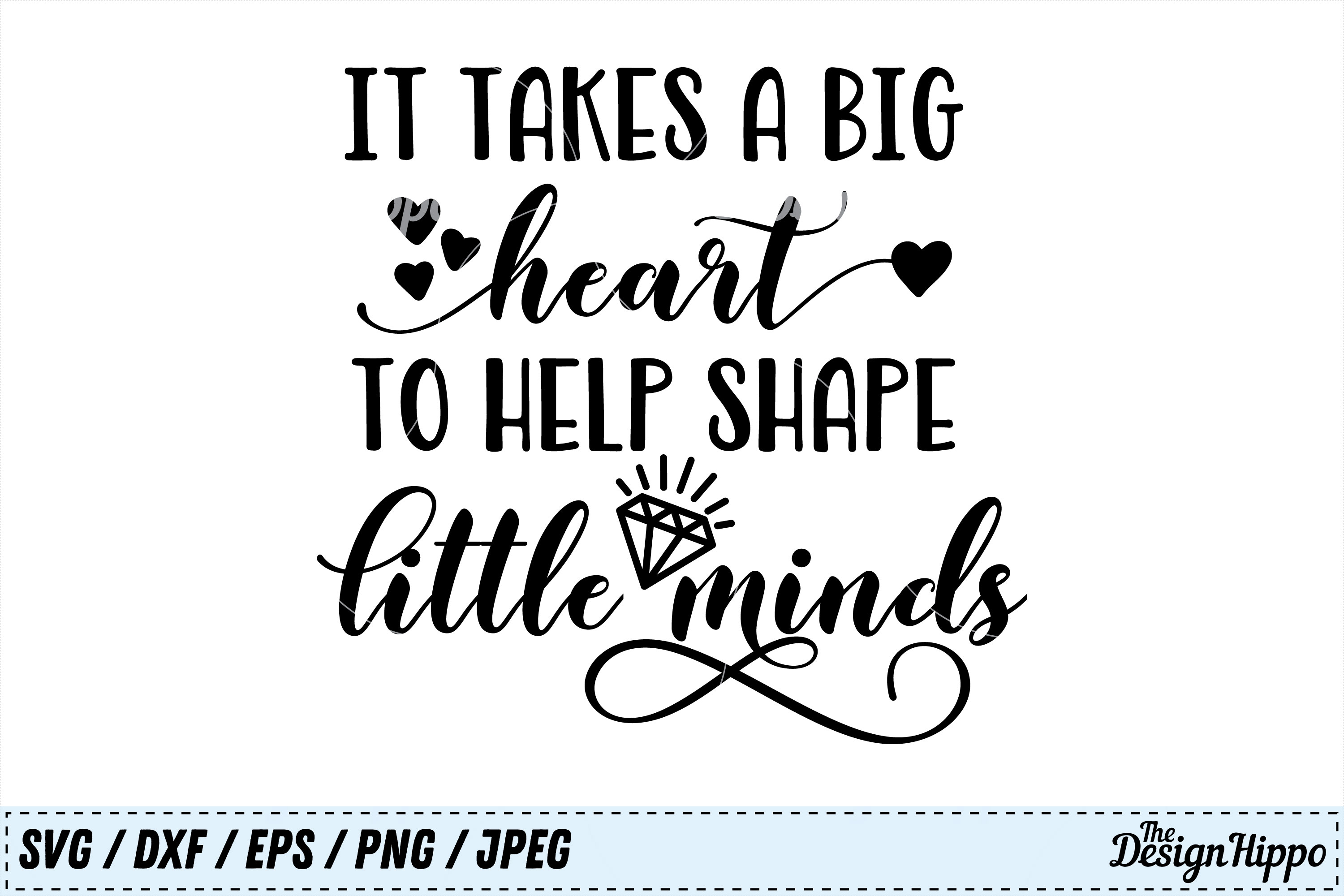 Download It takes a big heart to help shape little minds, Teacher SVG (124658) | Cut Files | Design Bundles