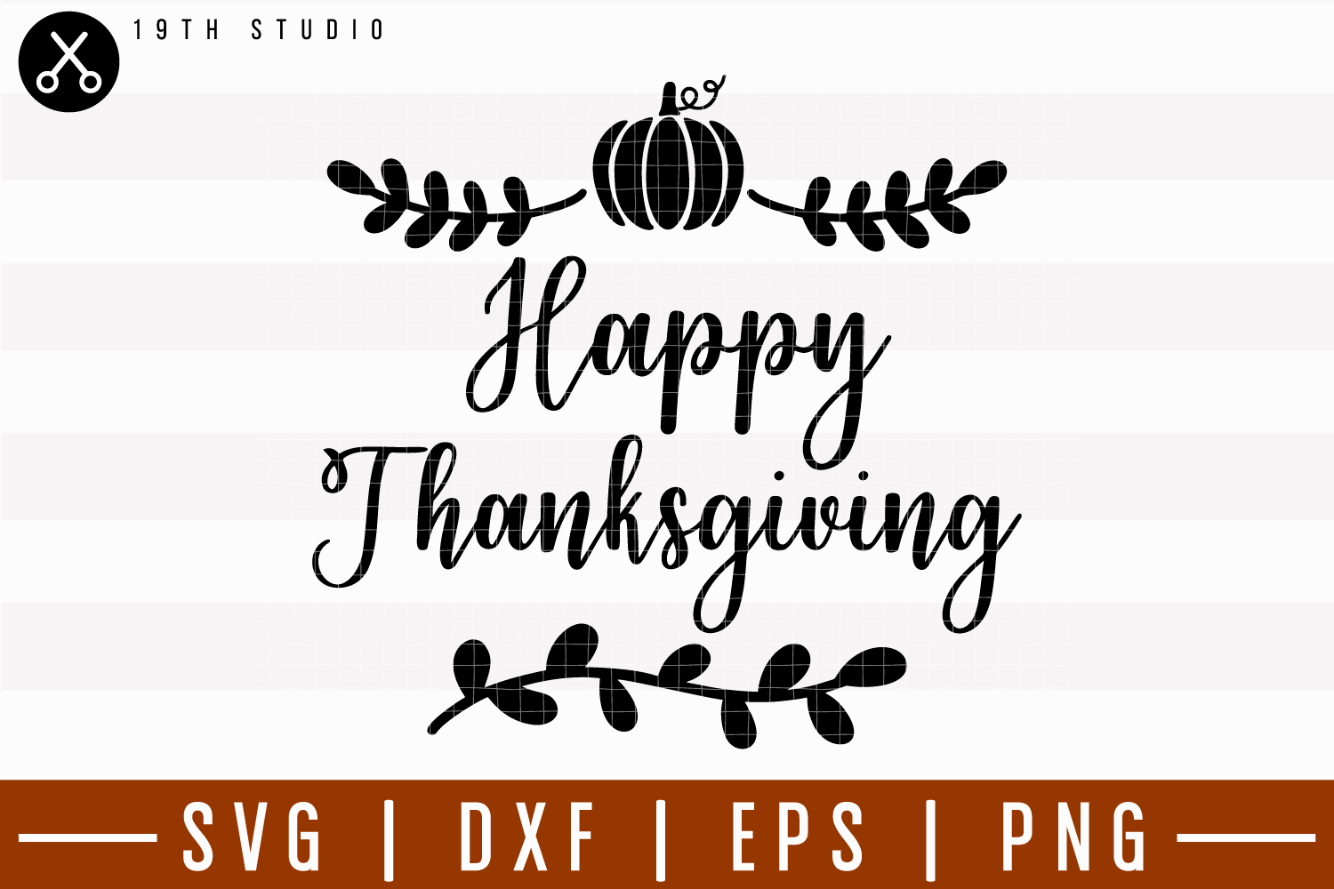 Happy Thanksgiving SVG | M6F4