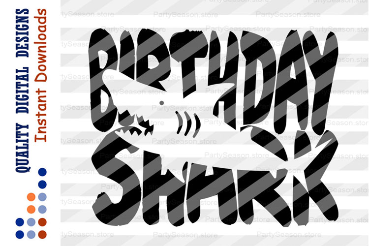 Birthday Shark Svg Cut Files Shark Party Svg Files Cricut 129862