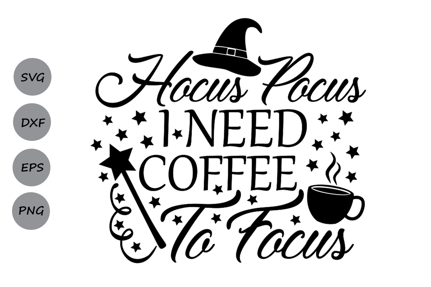 Download Hocus Pocus I Need Coffee to Focus SVG, Halloween svg, Witch