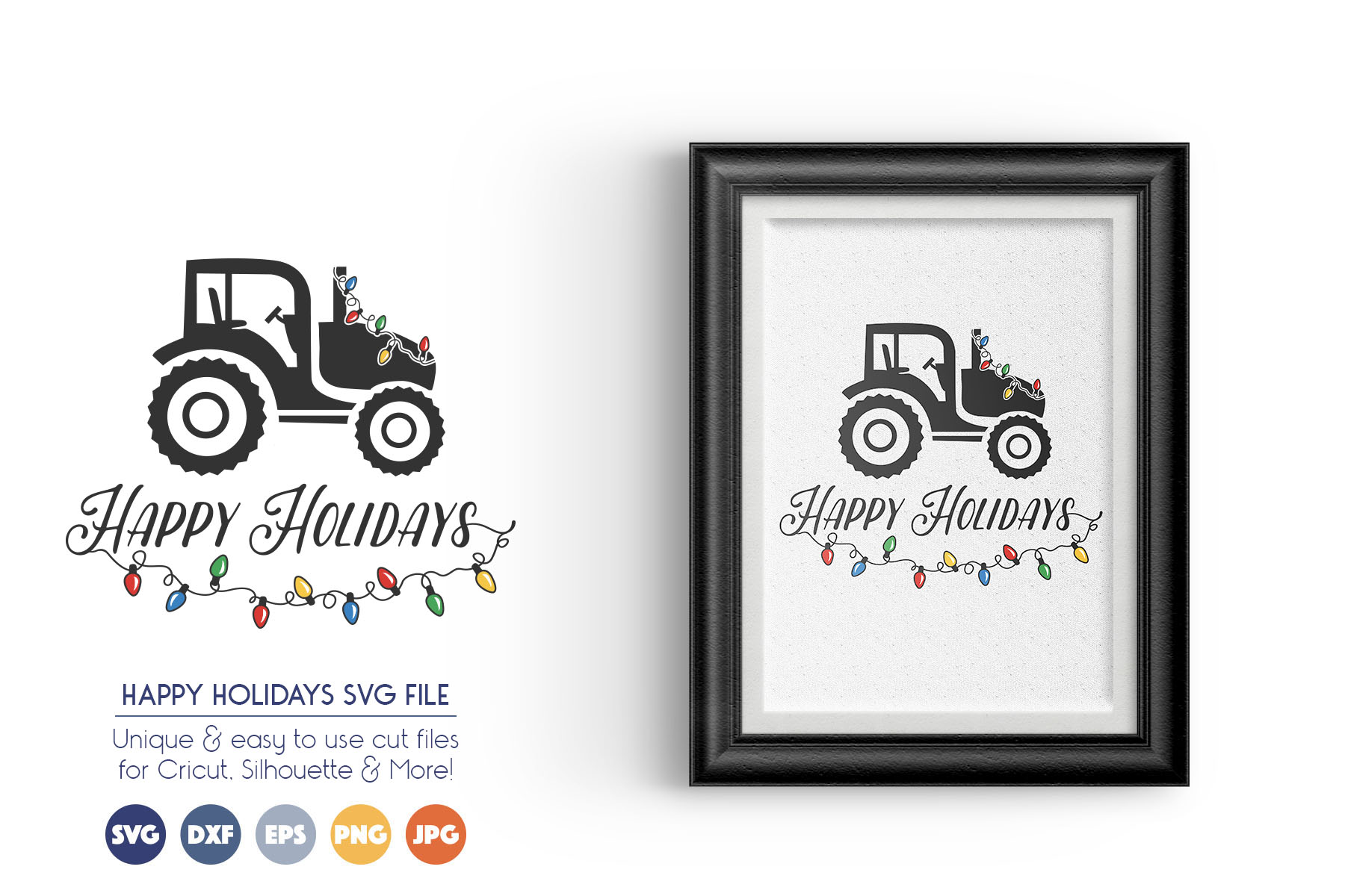 Happy Holidays - Christmas Tractor SVG Files