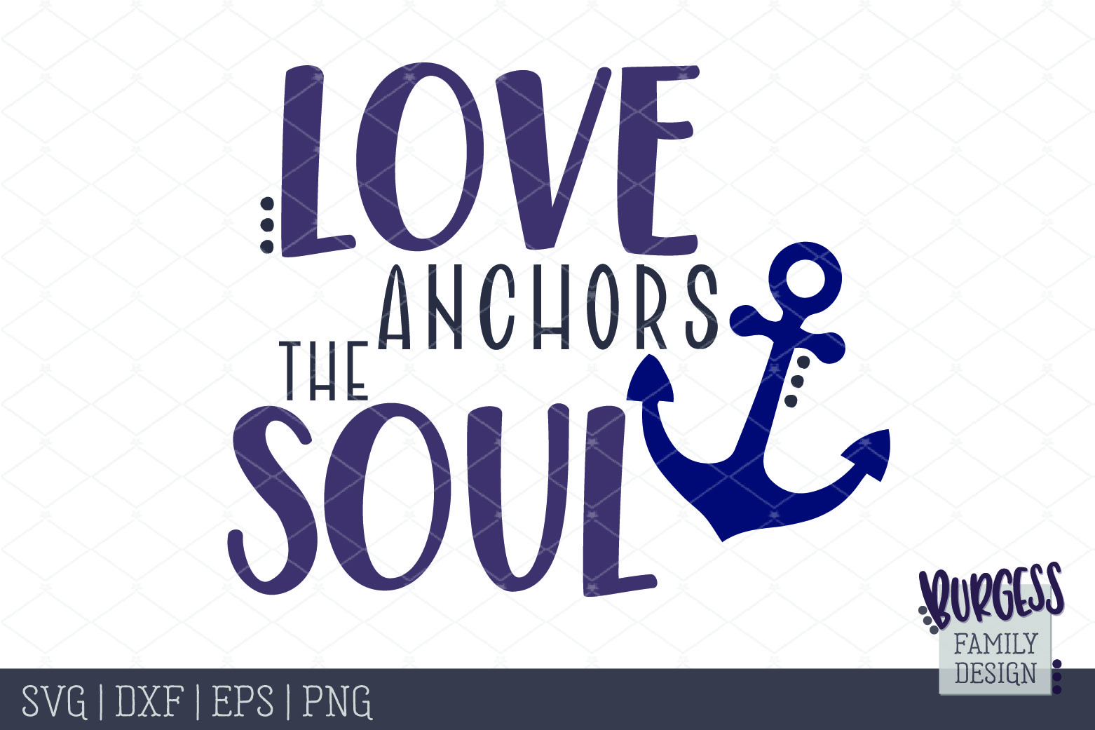 Love anchors the soul | SVG DXF EPS PNG