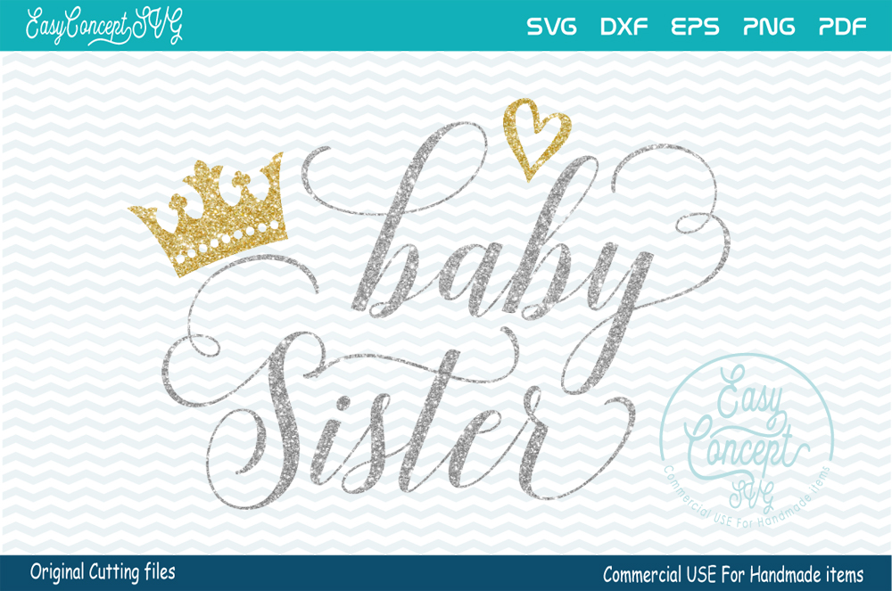 Baby Sister, SVG DXF Png Eps Pdf Studio Vector Cut Files
