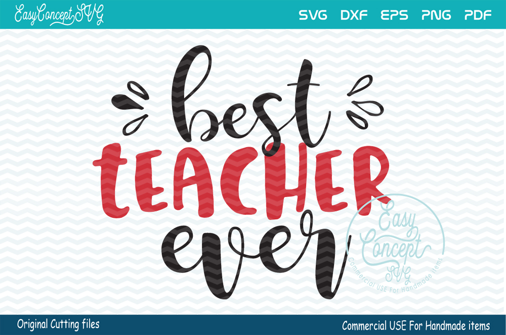 Download Best Teacher Ever (47398) | SVGs | Design Bundles