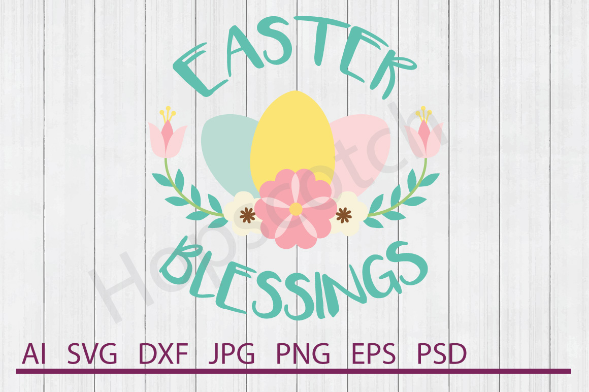 Easter SVG, Easter Blessings SVG, DXF File, Cuttable File (159293