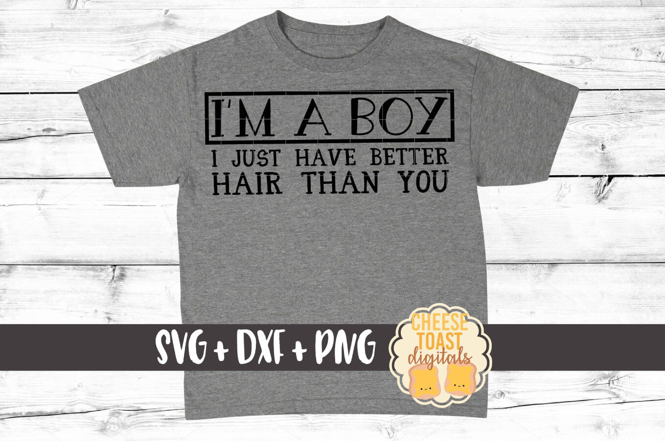 Download I'm A Boy I Just Have Better Hair Than You - Funny Kid SVG
