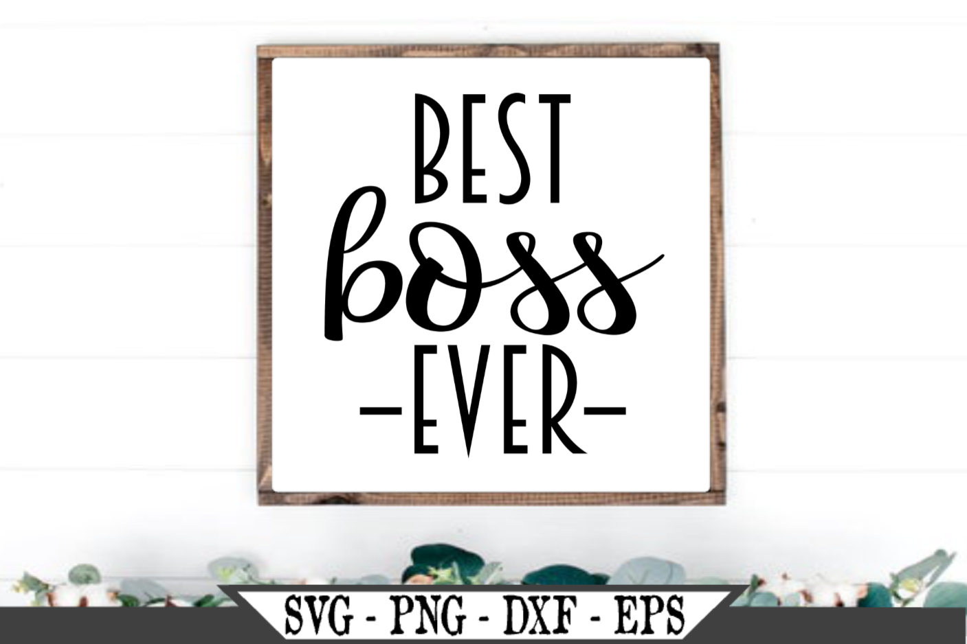 Download Funny Best Boss Ever SVG (460816) | SVGs | Design Bundles