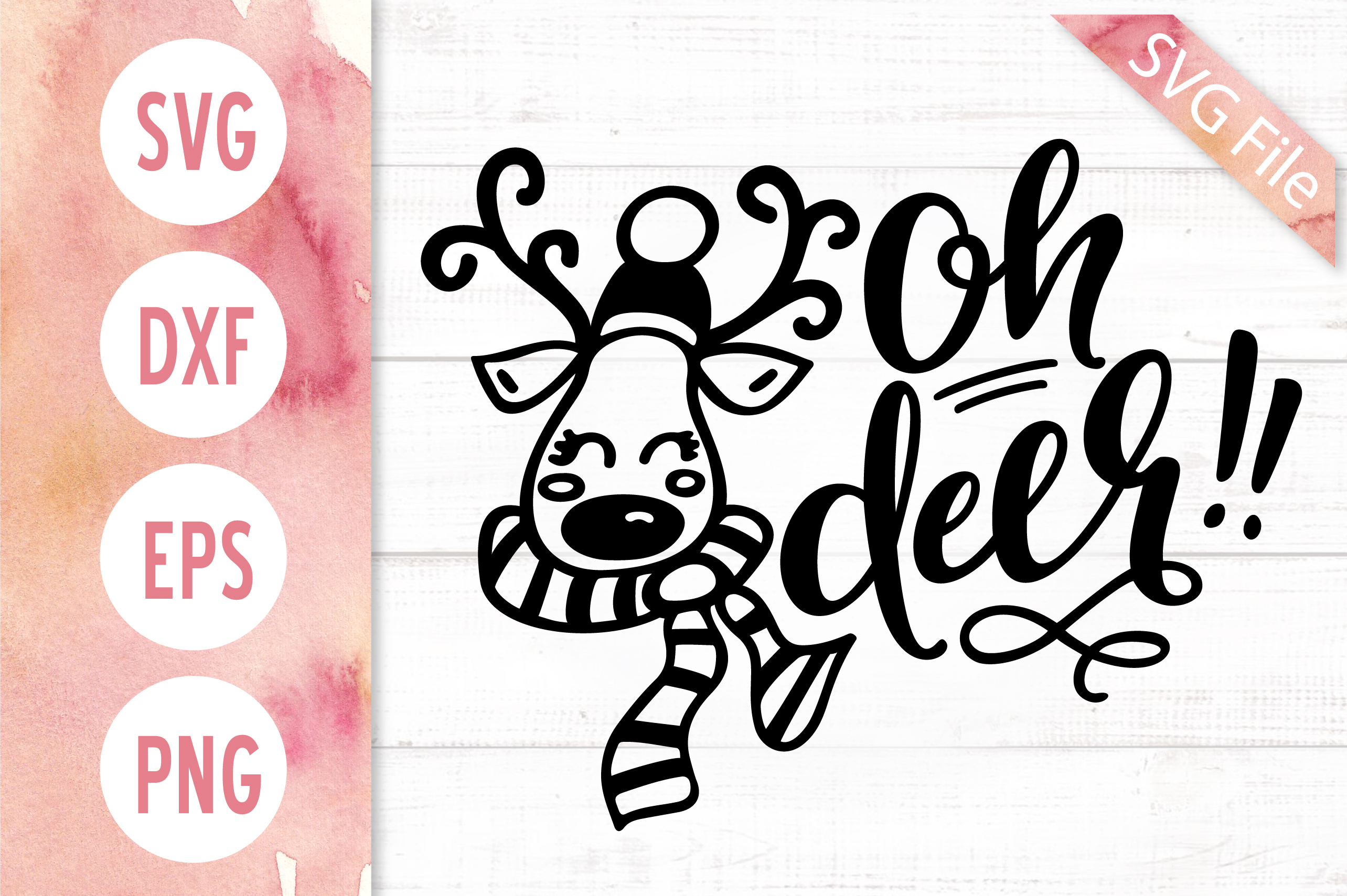 Download Oh Deer Christmas SVG DXF PNG EPS Cute Reindeer SVG File ...