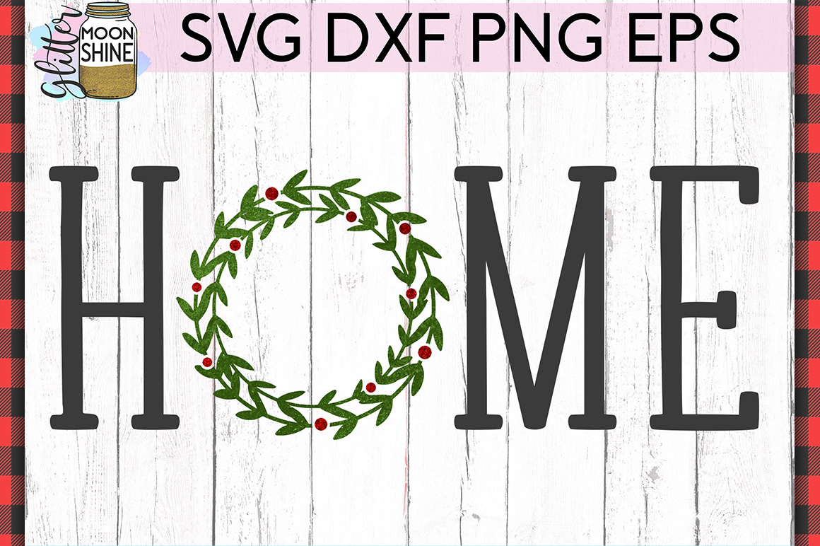 Download Home Christmas Wreath SVG DXF PNG EPS Cutting Files ...