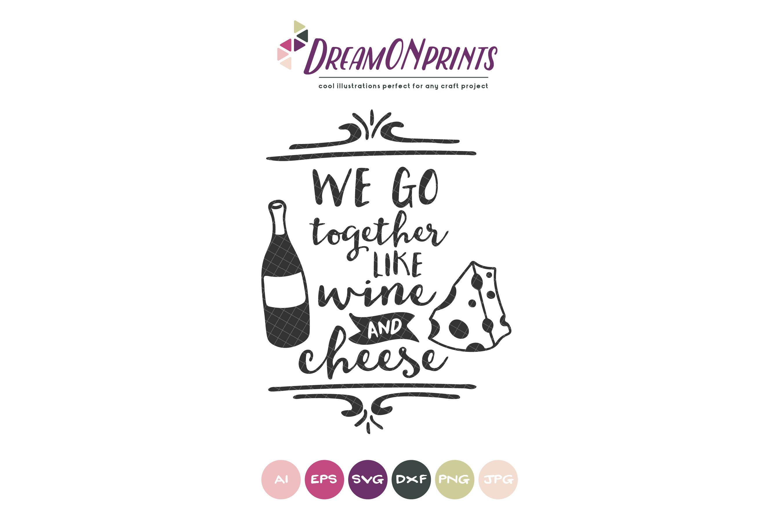 Wine & Cheese SVG We Go Together Like Wine and Cheese SVG