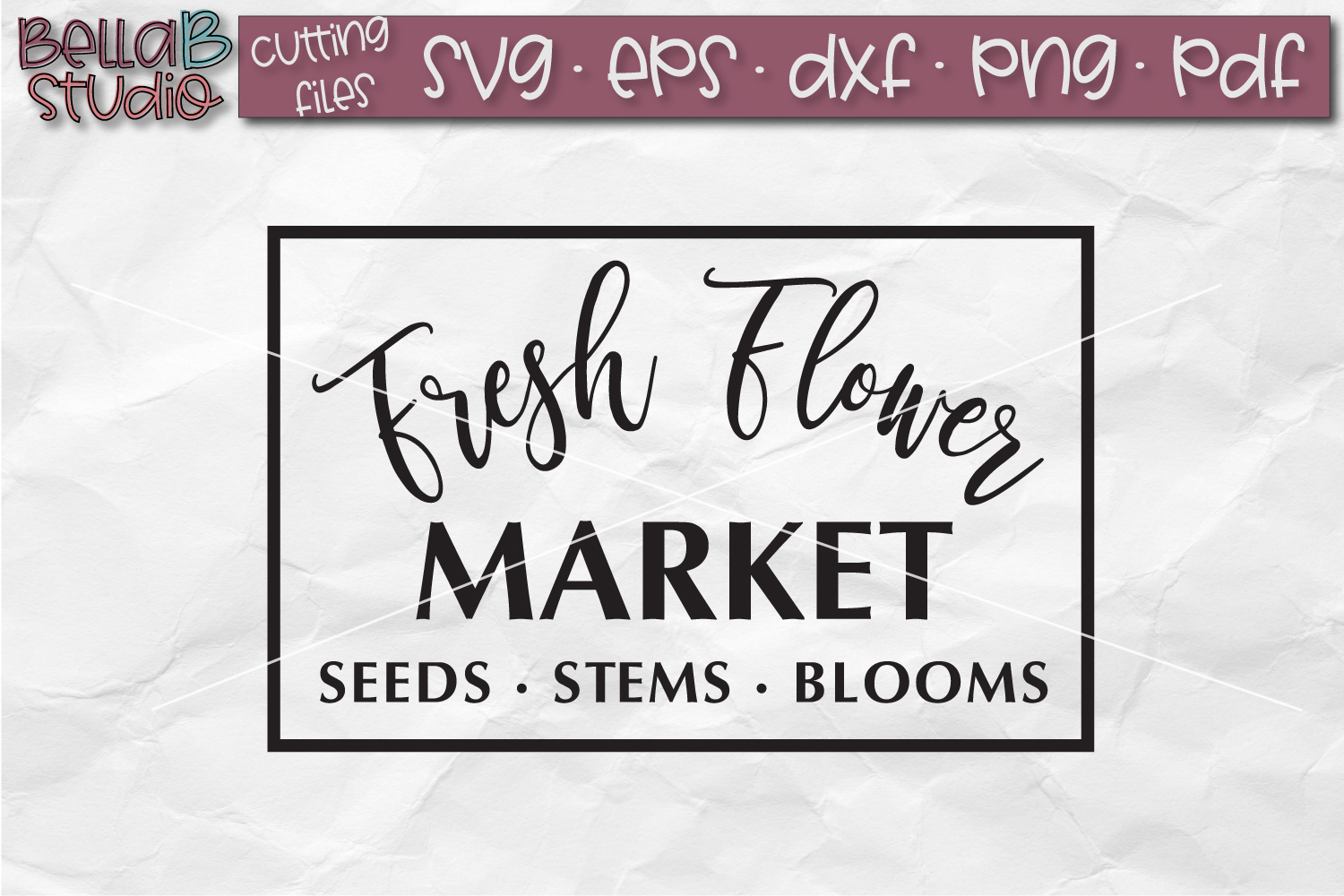 Download Fresh Flower Market SVG, Seeds Stems Blooms (82368) | SVGs ...