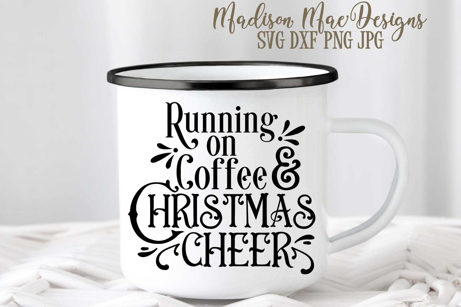 Christmas Coffee SVG | Running On Coffee And Christmas Cheer