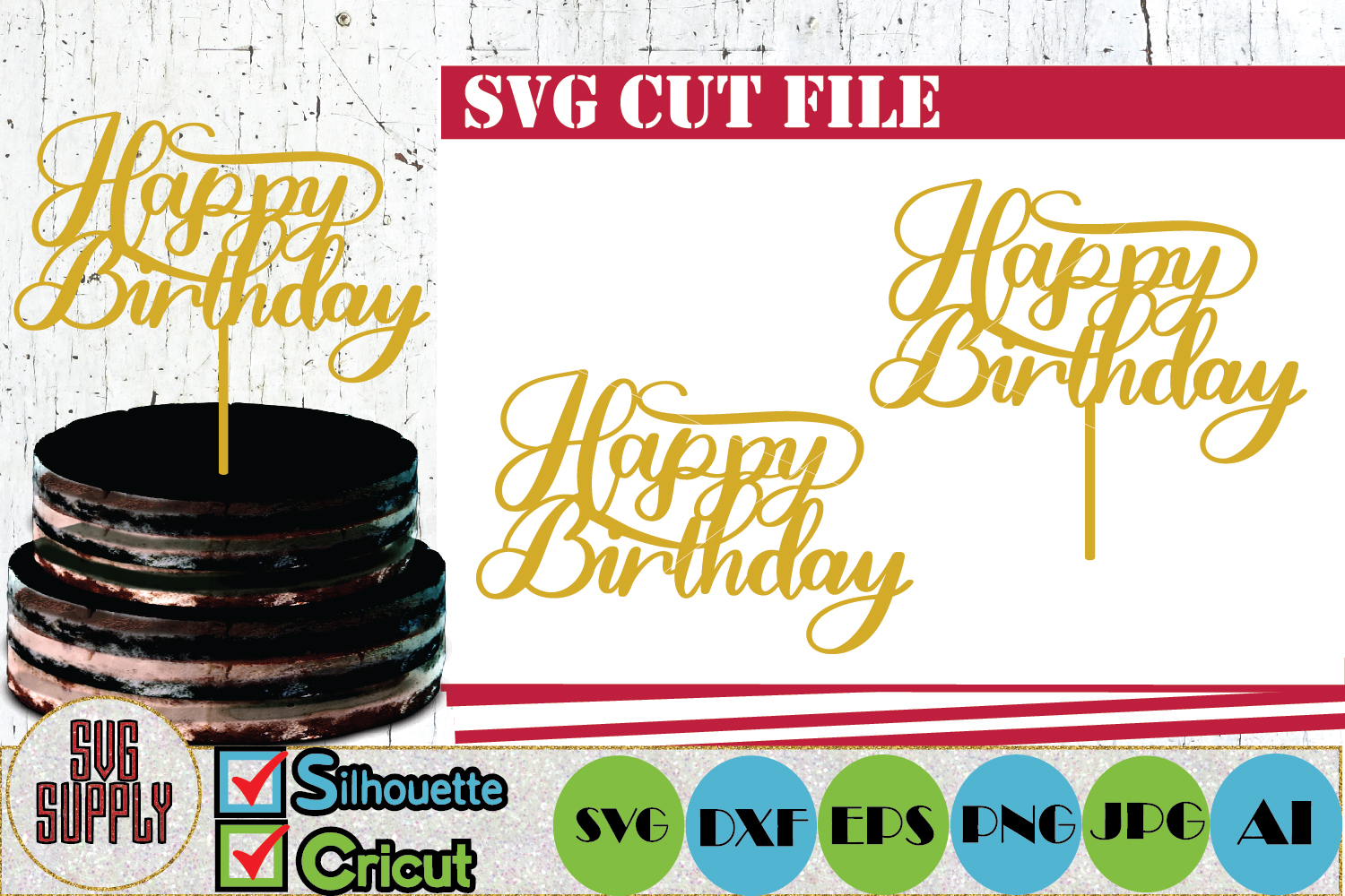 Happy Birthday Cake Topper SVG Cut File (518187) | Cut ...