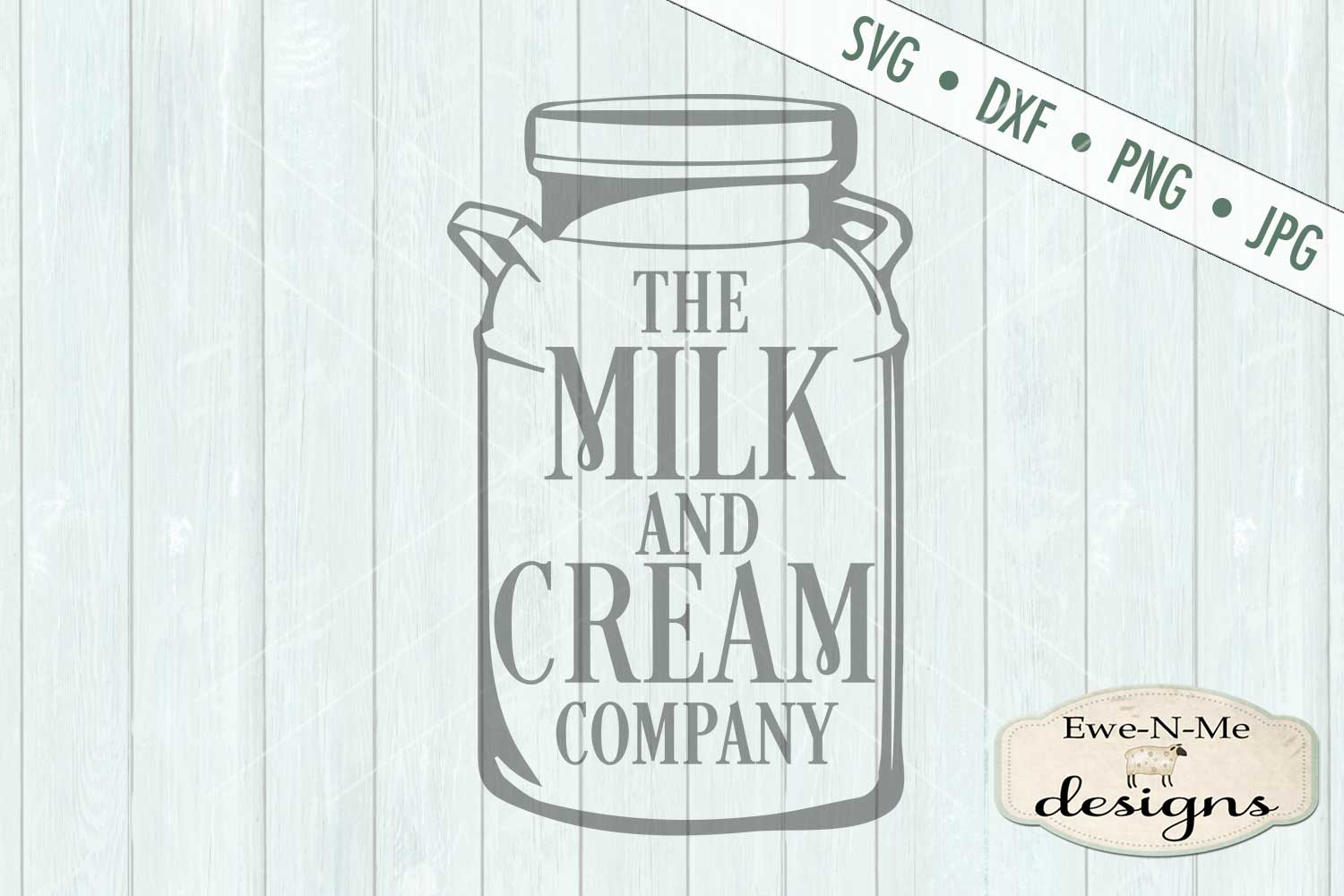 Milk and Cream Company Milk Can SVG DXF File (237842) | Cut Files ...