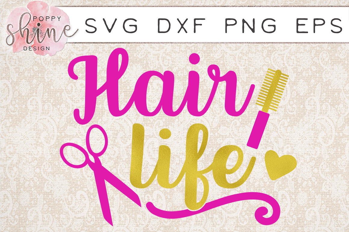 Download Hair Life SVG PNG EPS DXF Cutting Files
