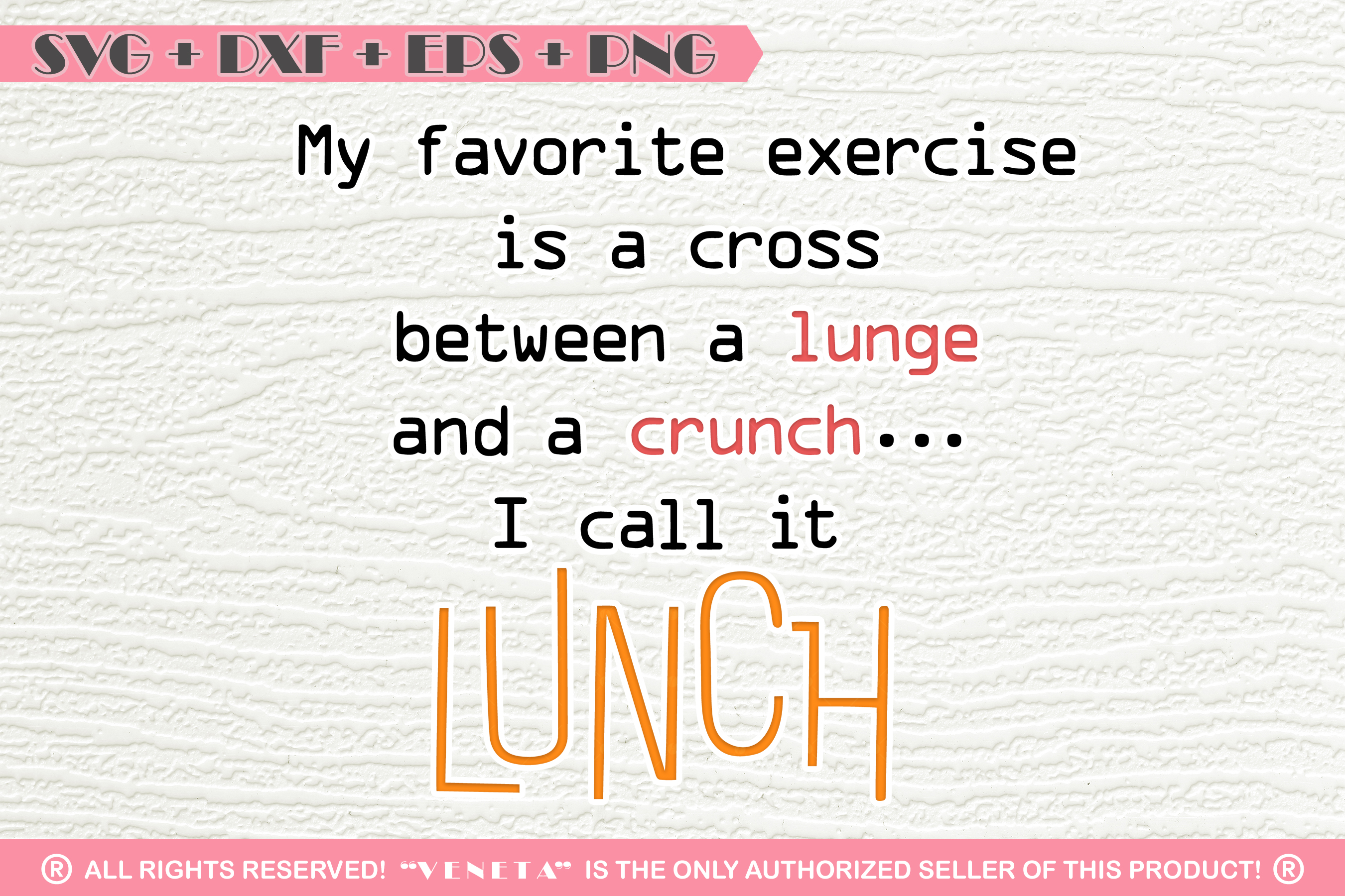 Lunch | Lunge | Crunch| Quotes| SVG DXF EPS PNG Cutting File