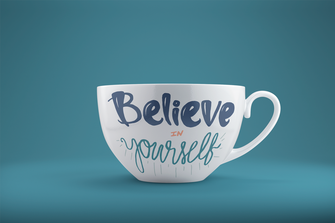 Believe shop. Believe in yourself посуда. Dream Lettering.