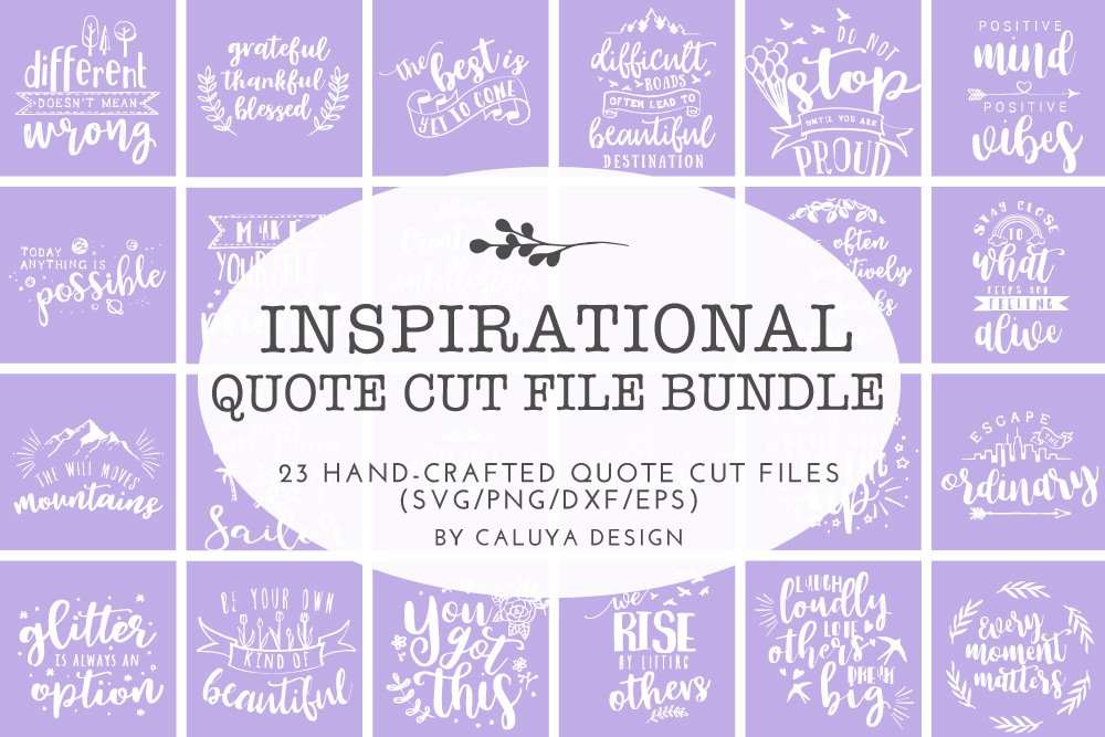 Download Inspirational Quote SVG Cut File Bundle