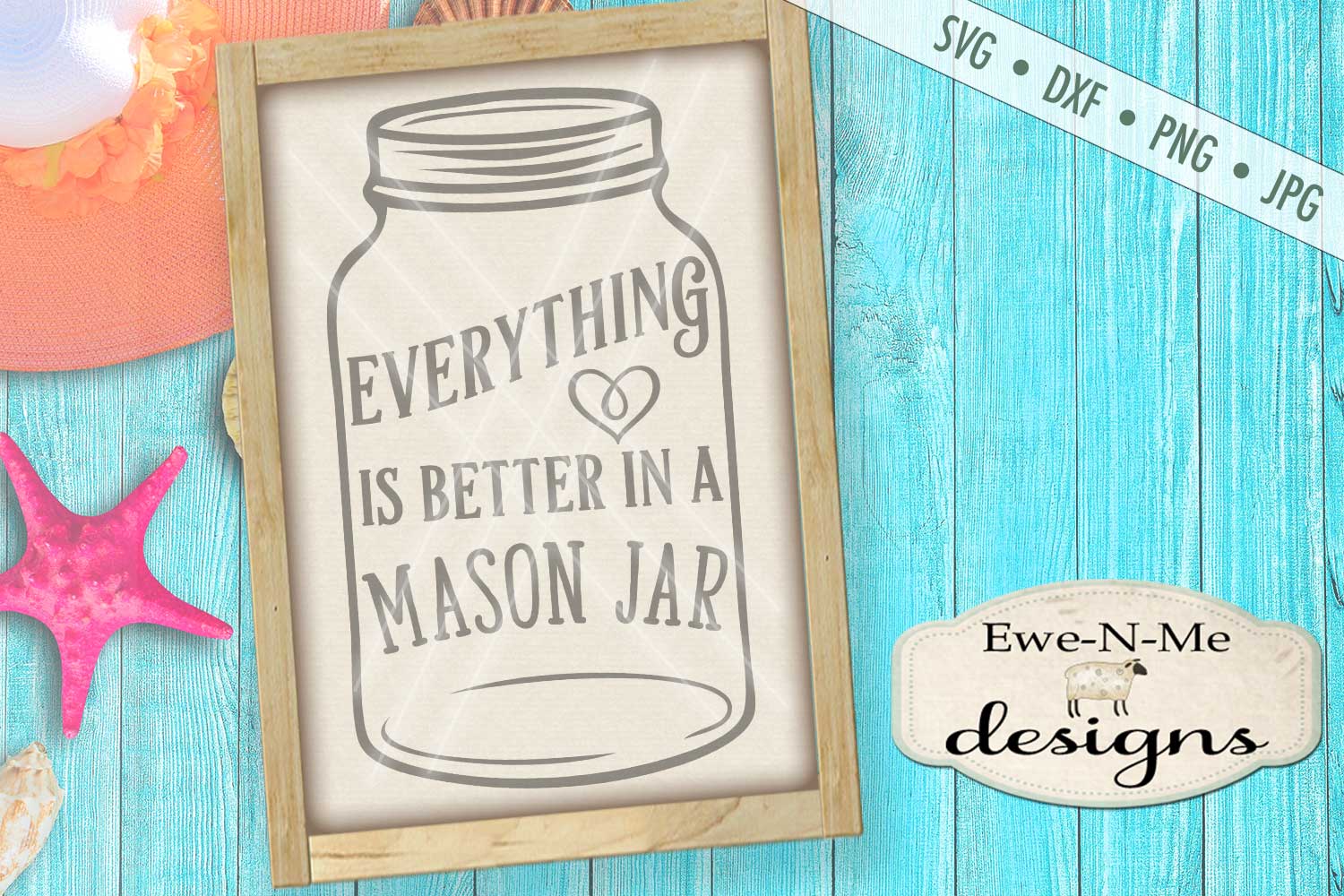 Download Everything Is Better In A Mason Jar SVG DXF Files