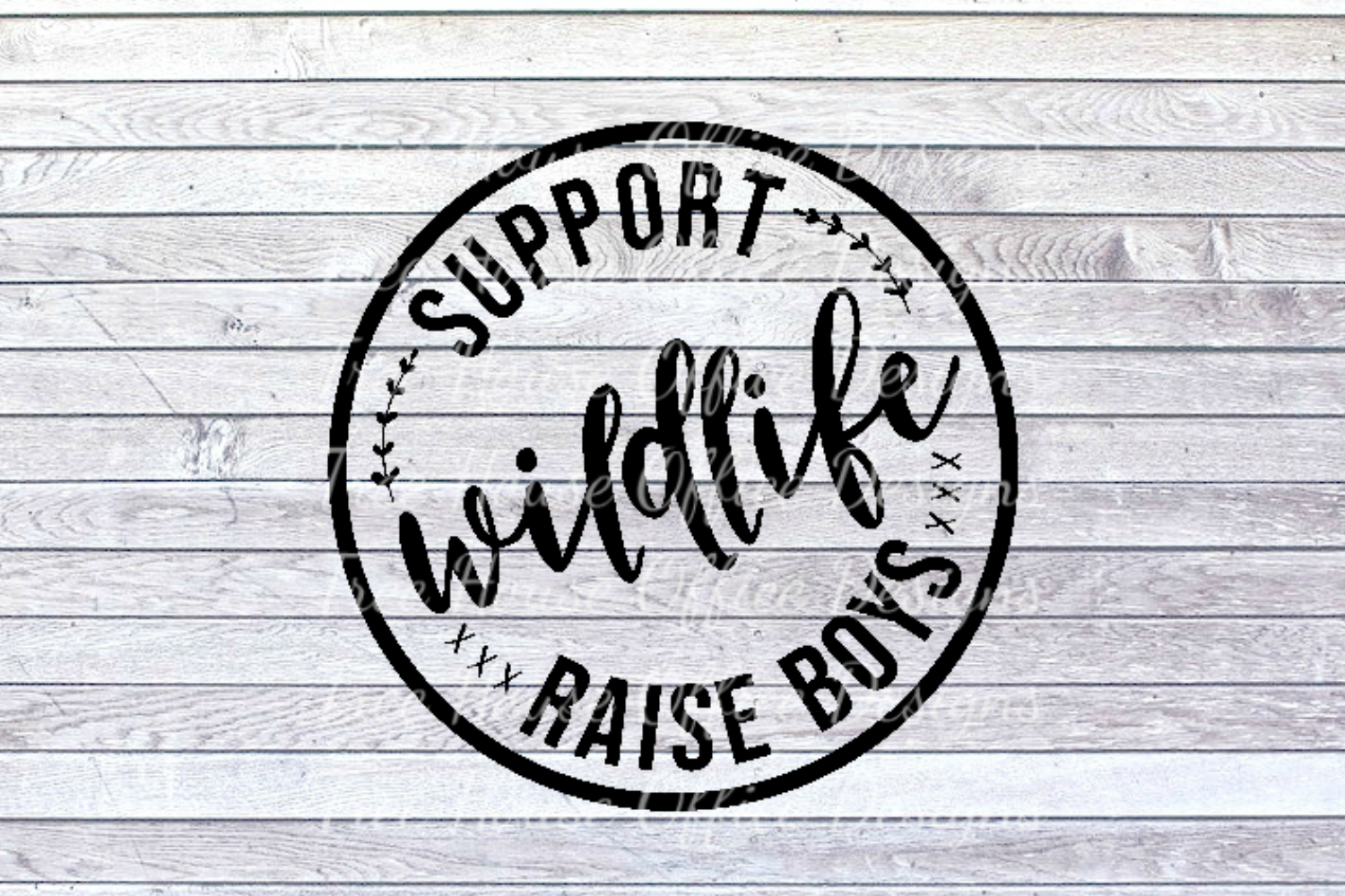 Support Wildlife Raise Boy Mom Life Boy Mom SVG/DXF/PNG/jpeg