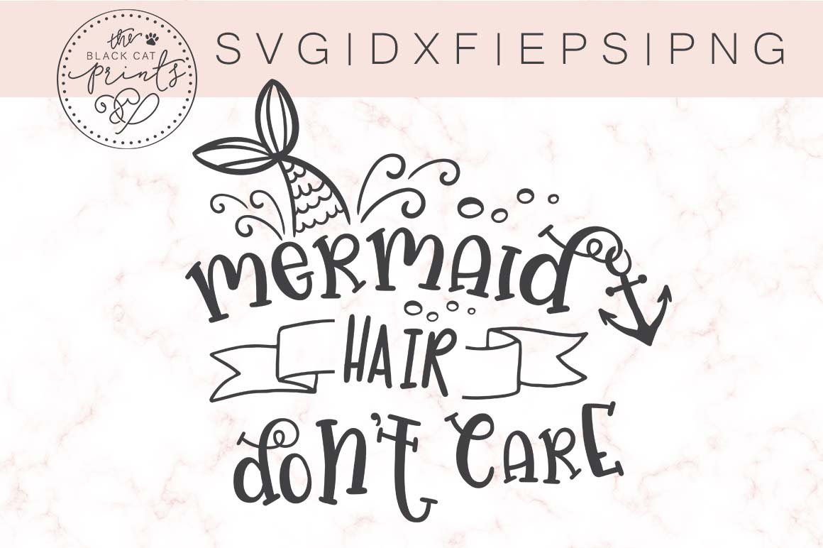 Download Mermaid Hair Don't Care SVG DXF PNG EPS