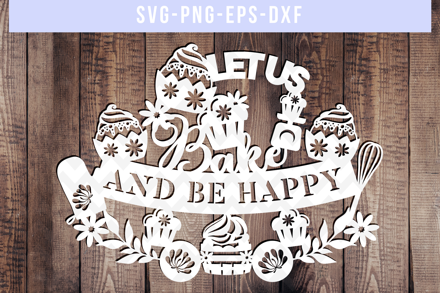 Bake Cooking SVG Cut File, Happy Sayings Sign, DXF EPS PNG