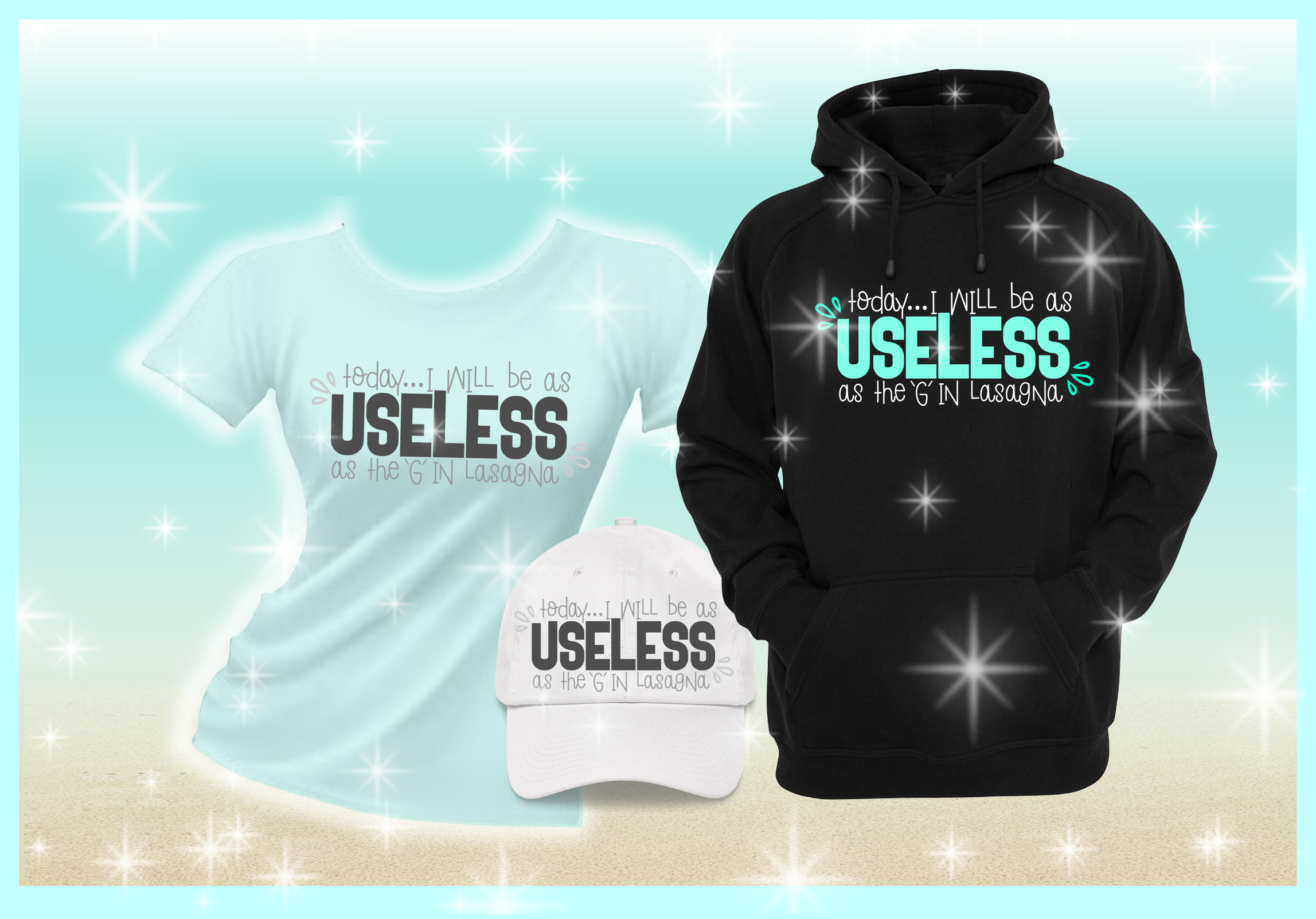 Today I Will Be As Useless As The G In Lasagna Funny Quote