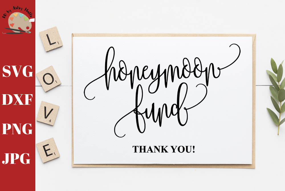 Download Honeymoon Fund Wedding Engagement Sign Print SVG