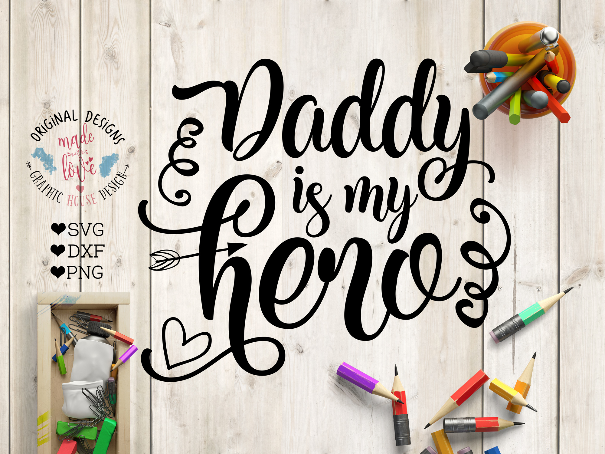Download Daddy is my Hero Cut File SVG, DXF, PNG