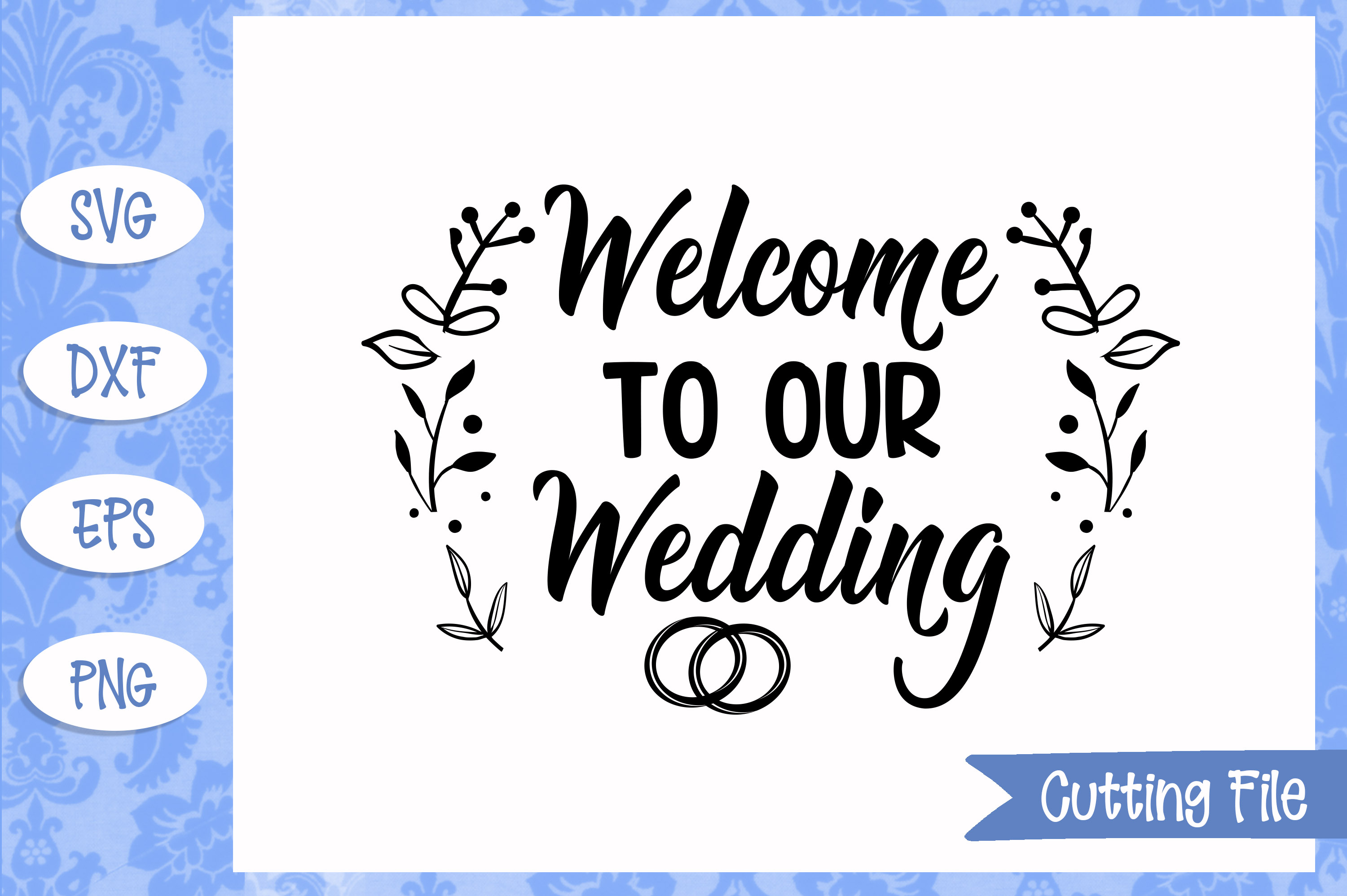 Download Welcome To Our Wedding SVG File - Download Free Font ...
