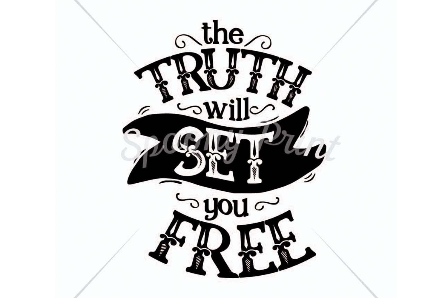 The truth will set you free Printable (136507) Printables Design