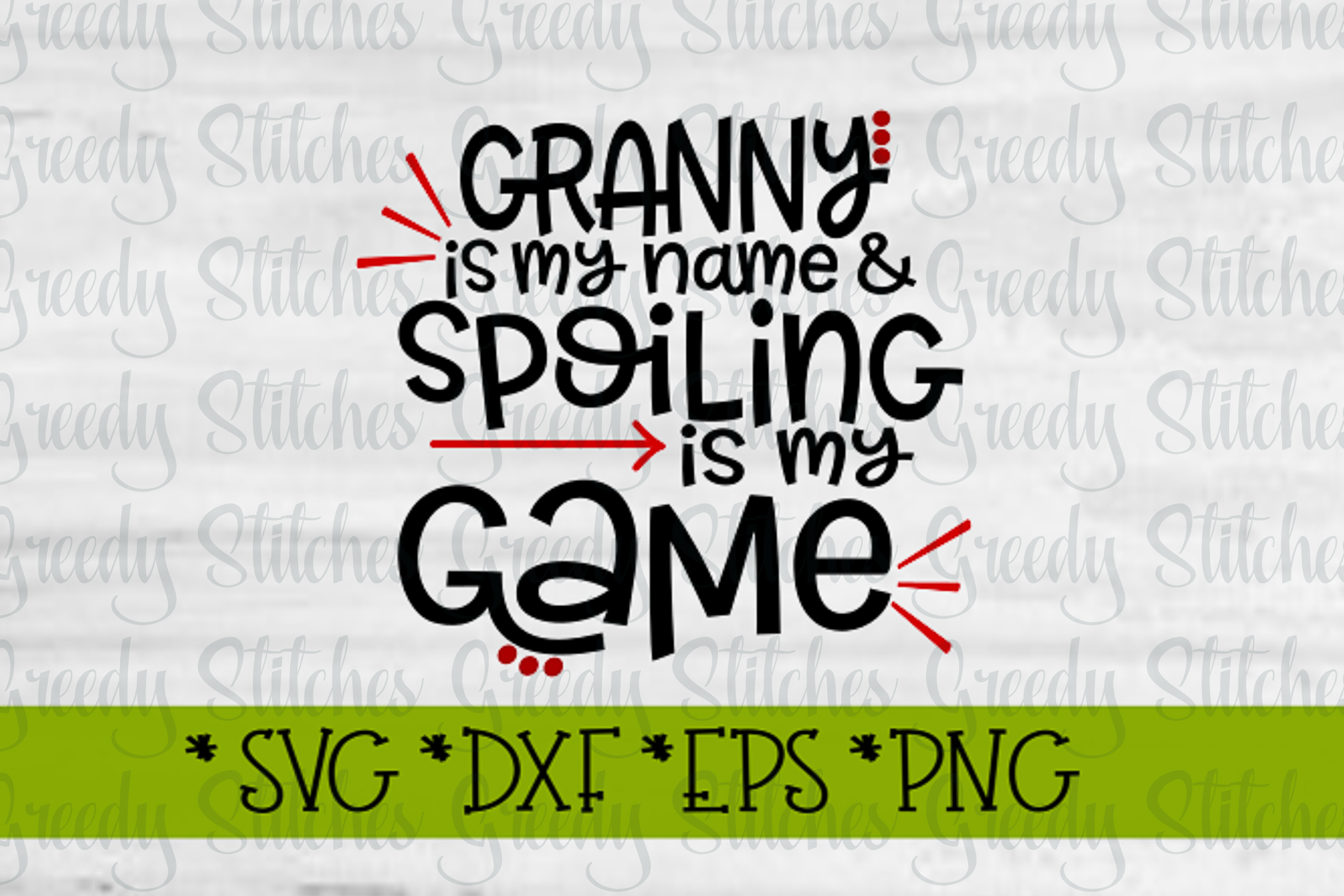 Download Mother's Day | Granny Is My Name & Spoiling Is My Game SVG ...