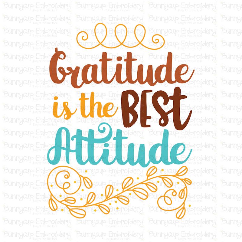 Gratitude Is The Best Attitude - SVG, Clipart And Printable