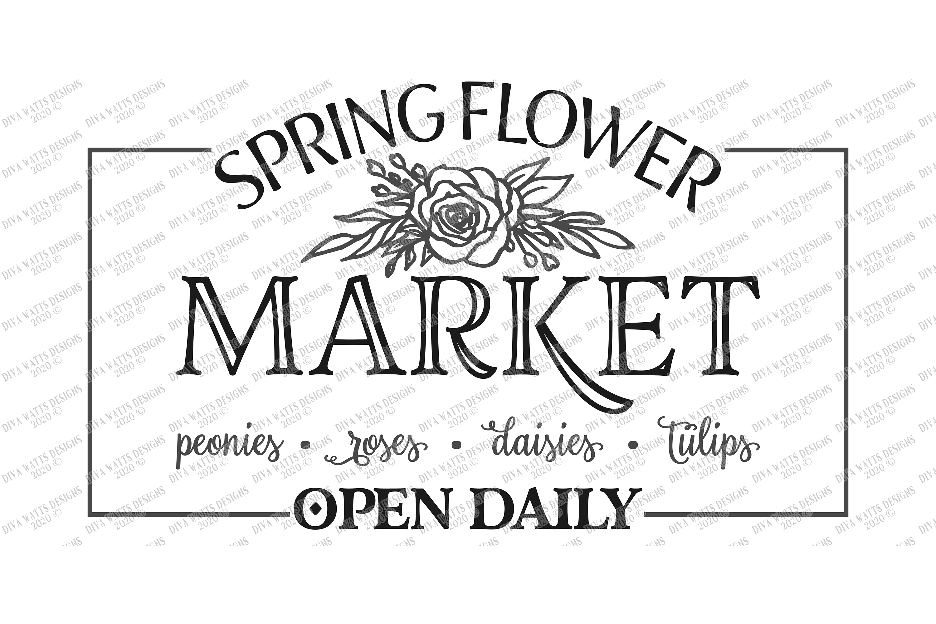 Spring Flower Market Farmhouse Sign Svg Roses Peonies