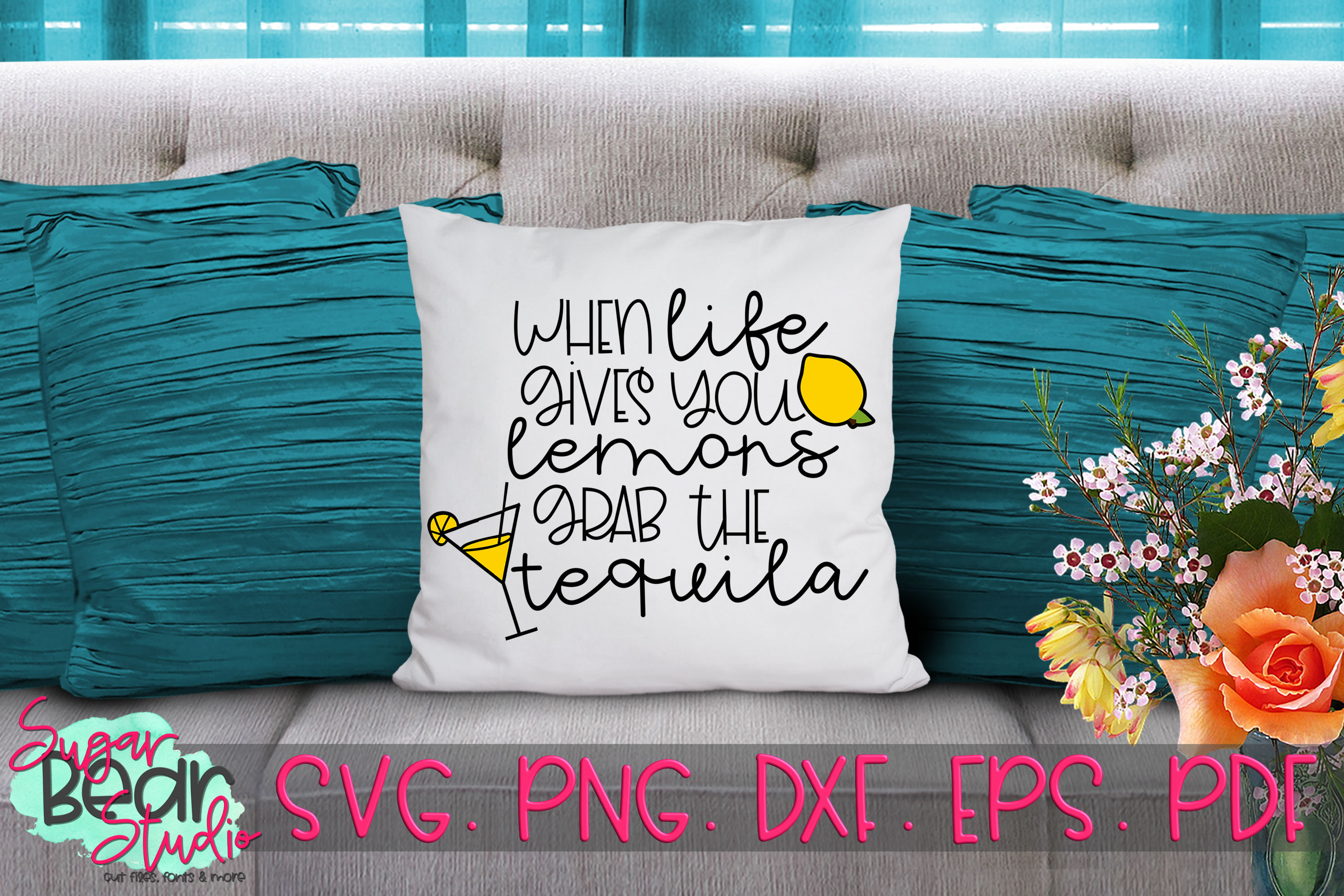 Download When Life Gives You Lemons Grab the Tequila - A Funny SVG ...
