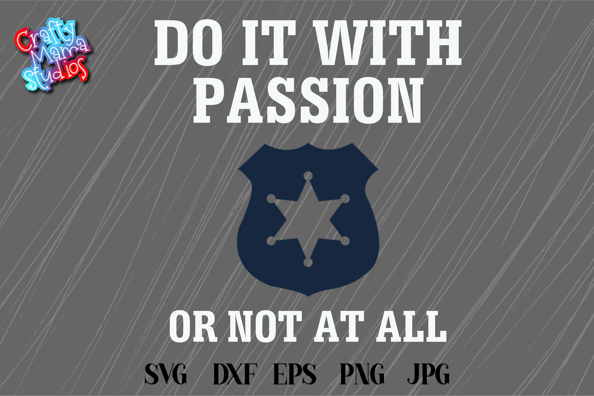 Download Police Officer SVG, Do It With Passion Or Not At All SVG