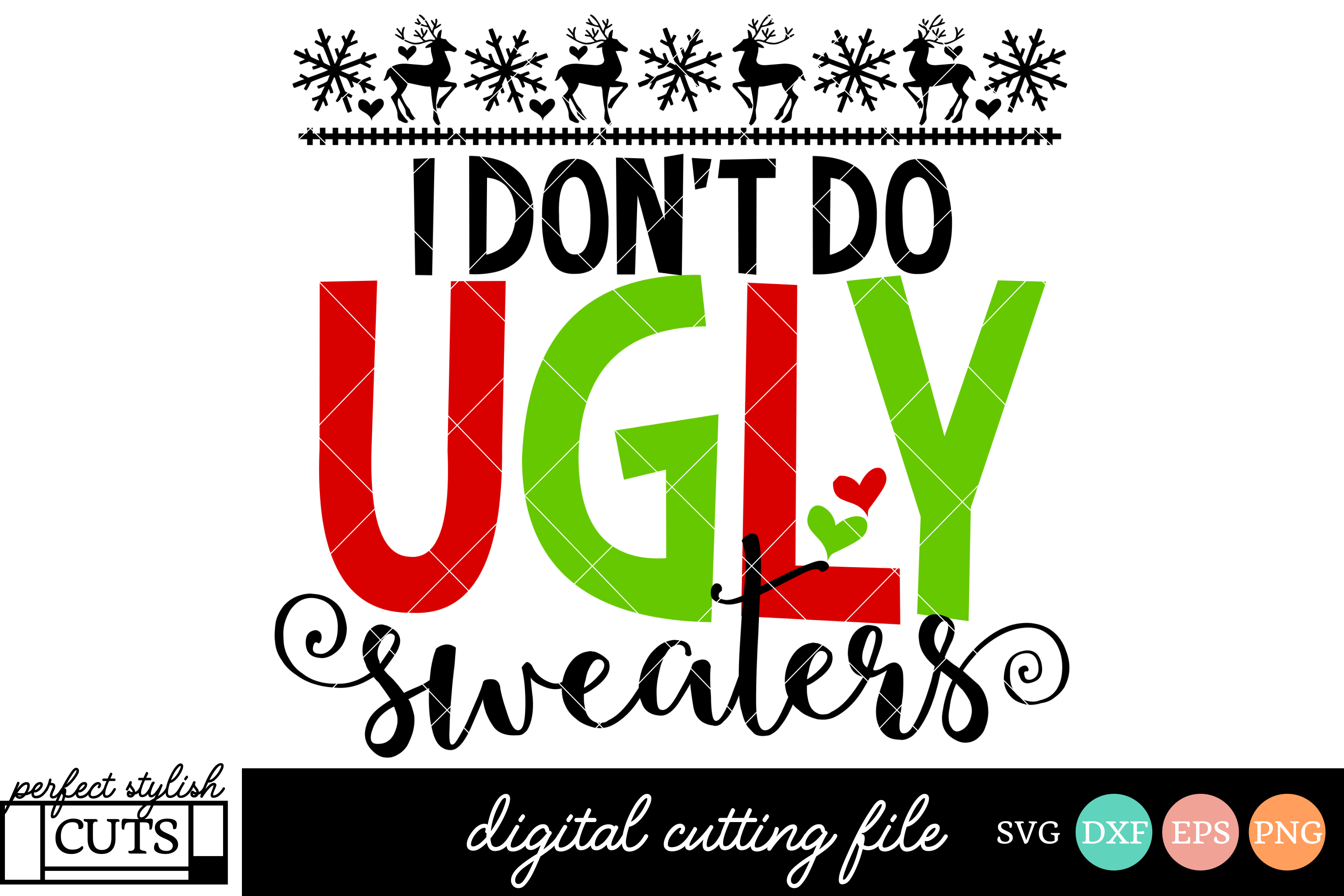 Download Christmas SVG - I Don't Do Ugly Sweaters SVG File