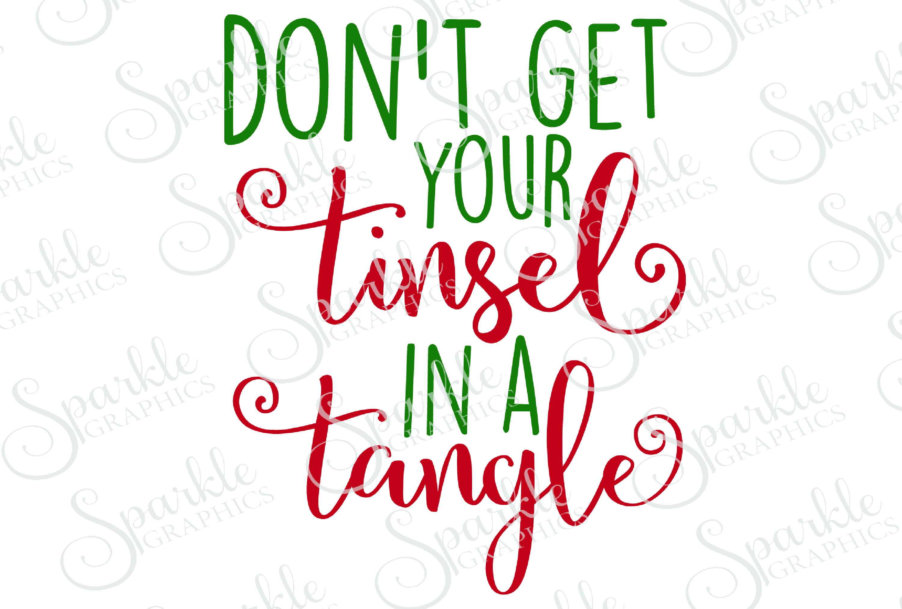 Don T Get Your Tinsel In A Tangle Meaning