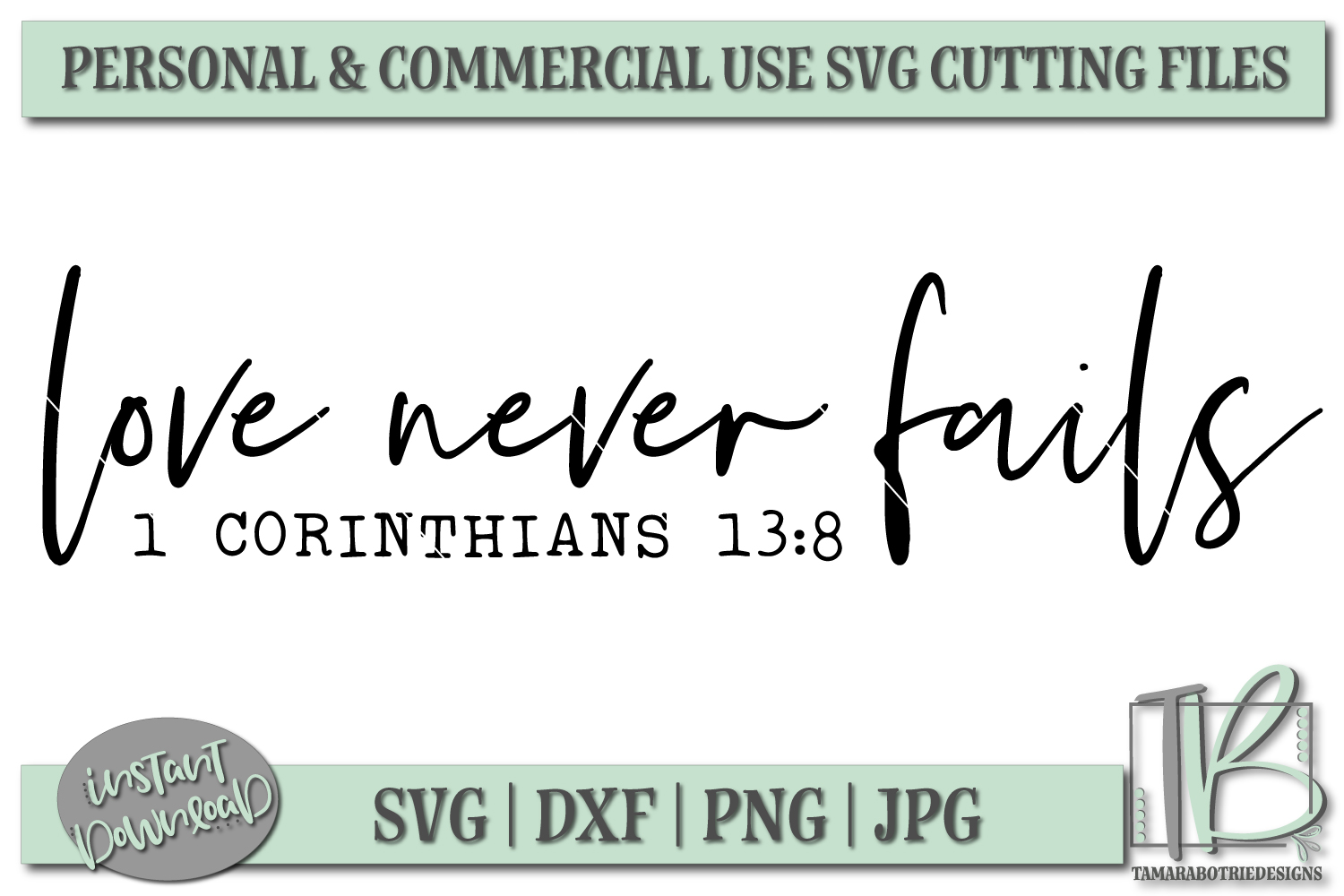 Free Free 238 Love Never Fails Svg Free SVG PNG EPS DXF File