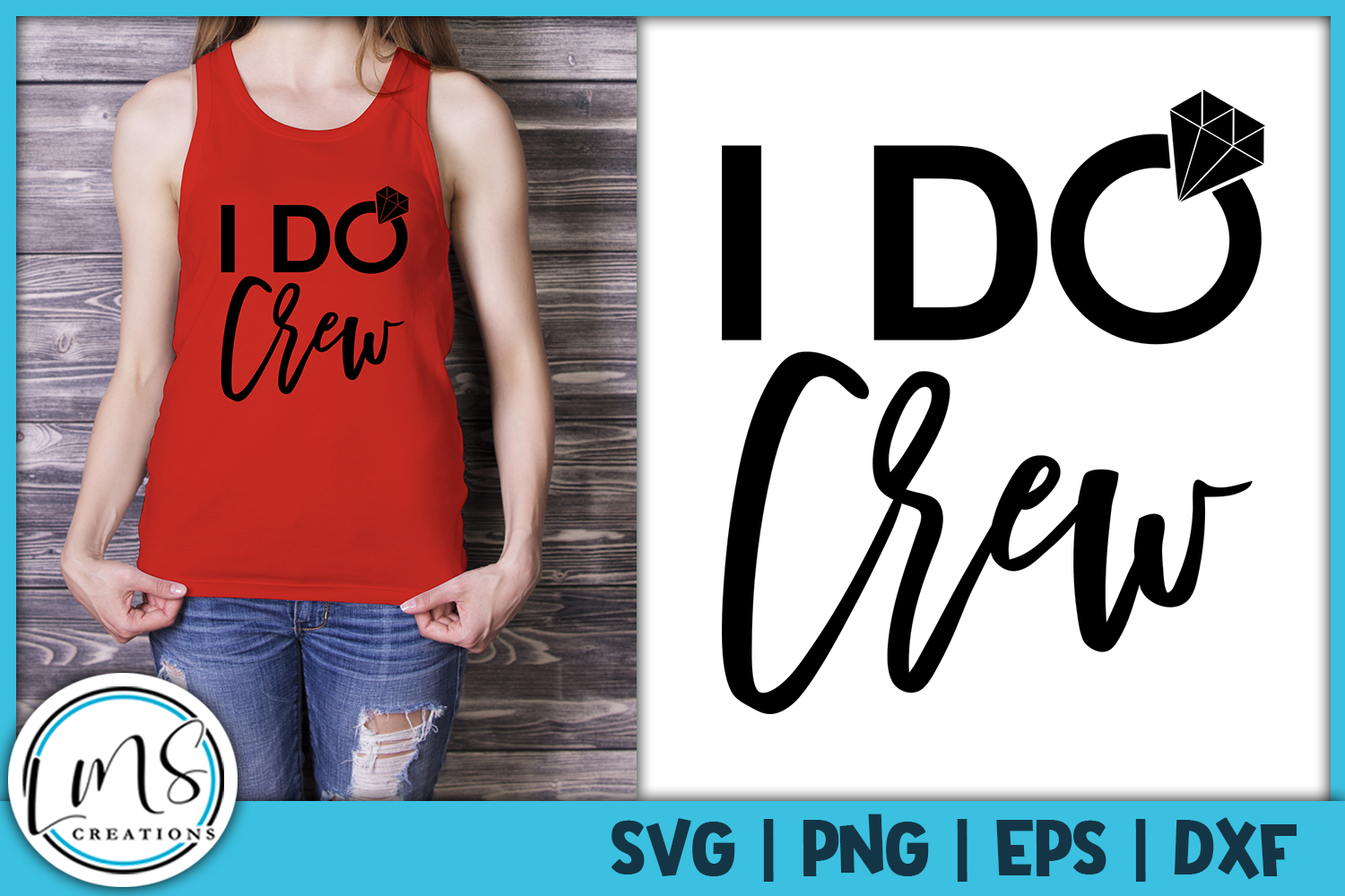 Download I Do Crew SVG, PNG, EPS, DXF