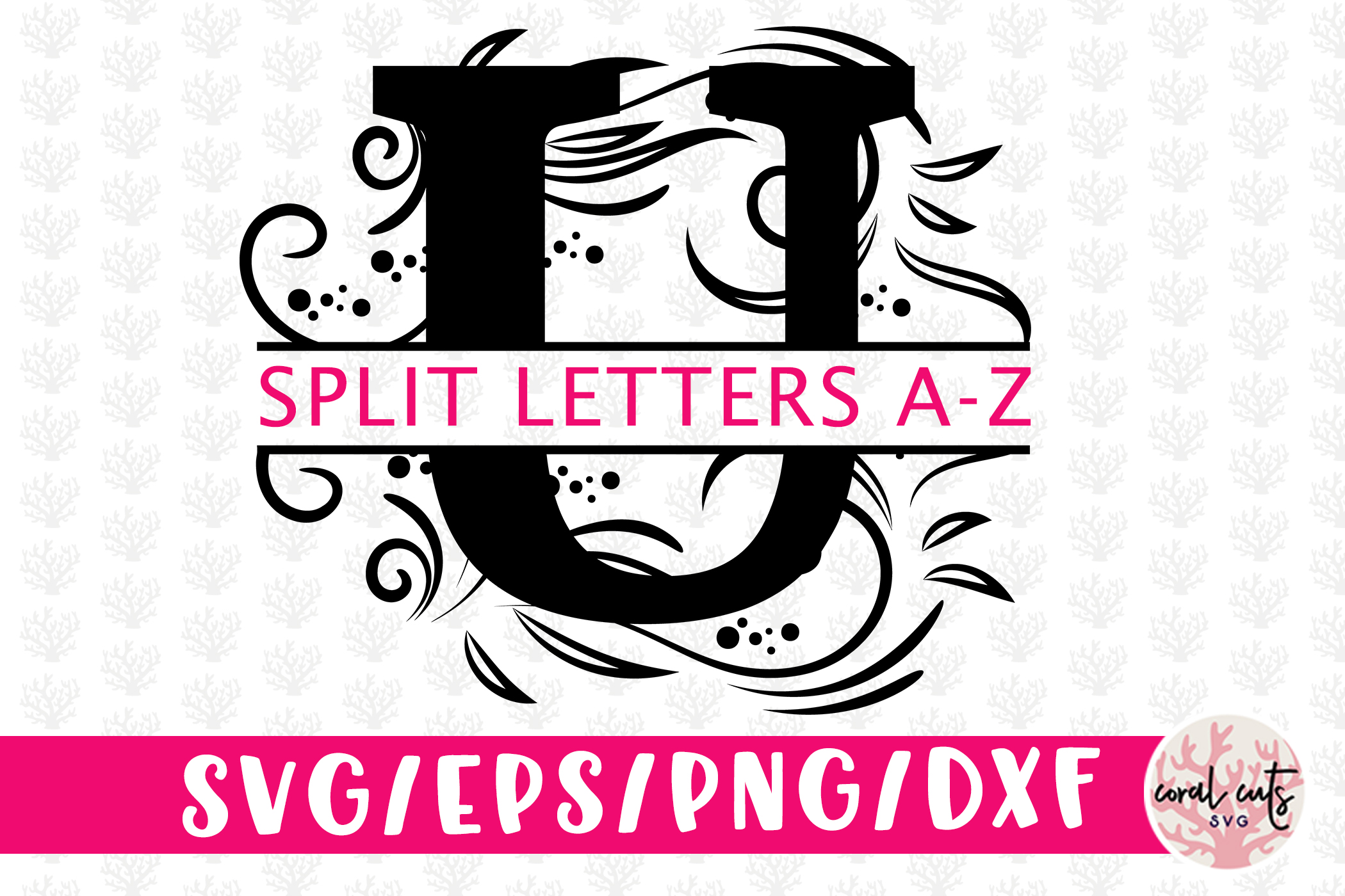 Floral Split Alphabet Monogram Svg Eps Dxf Png File