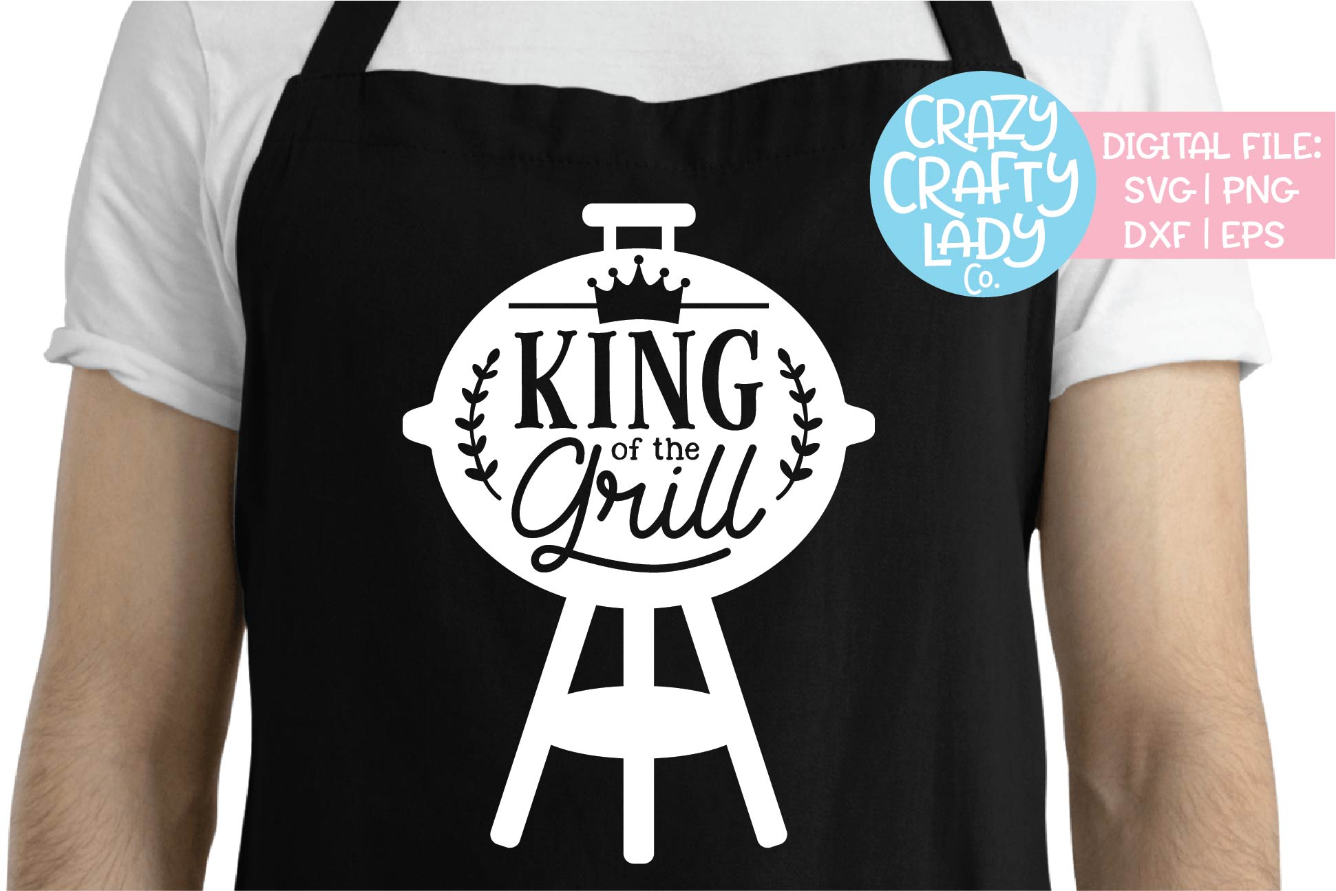 Download King of the Grill Father's Day SVG DXF EPS PNG Cut File ...