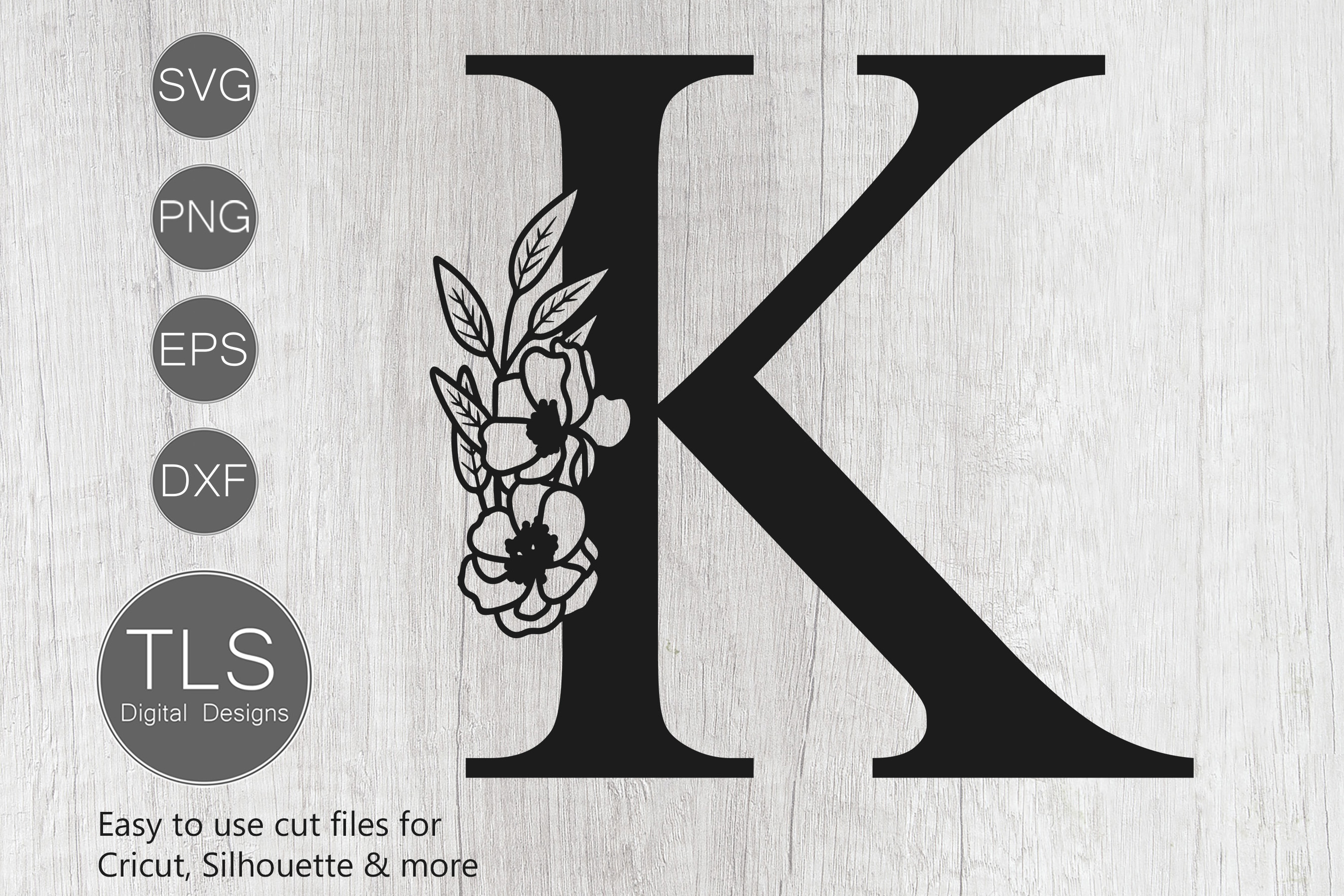 Floral Letter K SVG File, Letter K SVG, Flower Letter SVG